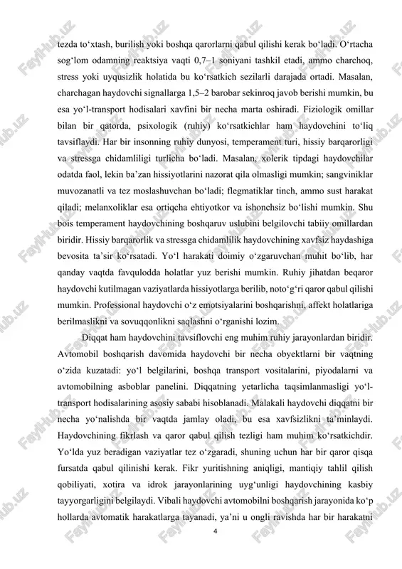 lib, noto‘g‘ri qaror qabul qilishi mumkin. professional haydovchi o‘z emotsiyalarini boshqarishni, affekt holatlariga berilmaslikni va sovuqqonlikni saqlashni o‘rganishi lozim. diqqat ham haydovchini tavsiflovchi eng muhim ruhiy jarayonlardan biridir. avtomobil boshqarish davomida haydovchi bir necha obyektlarni bir vaqtning o‘zida kuzatadi: yo‘l belgilarini, boshqa transport vositalarini, piyodalarni va avtomobilning asboblar panelini. diqqatning yetarlicha taqsimlanmasligi yo‘l-transport hodisalarining asosiy sababi hisoblanadi. malakali haydovchi diqqatni bir necha yo‘nalishda bir vaqtda jamlay oladi, bu esa xavfsizlikni ta’minlaydi. haydovchining fikrlash va qaror qabul qilish tezligi ham muhim ko‘rsatkichdir. yo‘lda yuz beradigan vaziyatlar tez o‘zgaradi, shuning uchun har bir qaror qisqa fursatda qabul qilinishi kerak. fikr yuritishning aniqligi, mantiqiy tahlil qilish qobiliyati, xotira va idrok jarayonlarining uyg‘unligi haydovchining kasbiy tayyorgarligini belgilaydi. vibali haydovchi avtomobilni boshqarish jarayonida ko‘p hollarda avtomatik harakatlarga tayanadi, ya’ni u ongli ravishda har bir harakatni o‘ylab o‘tirmaydi. bu unga yo‘l vaziyatiga diqqatni to‘liq qaratish imkonini beradi. kasbiy malaka muntazam mashq, amaliy tajriba va o‘zini nazorat …