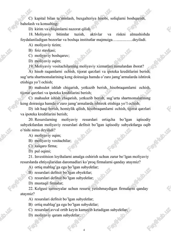urslari avval ortib keyin kamayib ketadigan subyektlar; d) moliyaviy qaram subyektlar; 23. quyidagi qaysi operatsiyalar resurslarni vaqt (davr, zamon)ning bir nuqtasidan boshqasiga o’tishi joylashuviga olib keladi. a) korxonalarni qo’llab quvvatlash uchun qarzlar, mamlakat rivojlanishidagi xarajatlar, tijorat banklari kreditlarini harkatlanishi; b) riskni boshqarish, resurslarni birlashishi va kapitaldagi ishtirok ulushining bo’linishi; c) uy sotib olish qarzlari, jamg’arilgan pensiya va ishlab chiqarish quvvatiga kapital qo’yilmalar, korxonalarni qo’llab quvvatlash uchun qarzlar; d) korxonalarni qo’llab quvvatlash uchun qarzlar; 24. to’lovlarni amalga oshirishning alternativ vositalari tog’ri ko’rsatilgan qatorni belgilang. a) cheklar, kredit yoki plastik kartochkalari va elektron to’lov; b) pul, tovar, mahsulot; c) qimmatli qog’ozlar, resurslar, cheklar; d) kredit yoki plastik kartochkalari va elektron to’lov, pul, tovar; 25. stimullar bilan bog’liq bo’lgan muammolarni aniqlang va ular xalqaro amaliyotda qanday nom olgan? 1) “umrbod renta” maummosi; 2) “komitent- komissioner” maummosi; 3) “ma’naviy risk” maummosi; 4) “noqulay tanlov” maummosi. a) 2, 3, 4; b) 1, 2, 3; c) …
