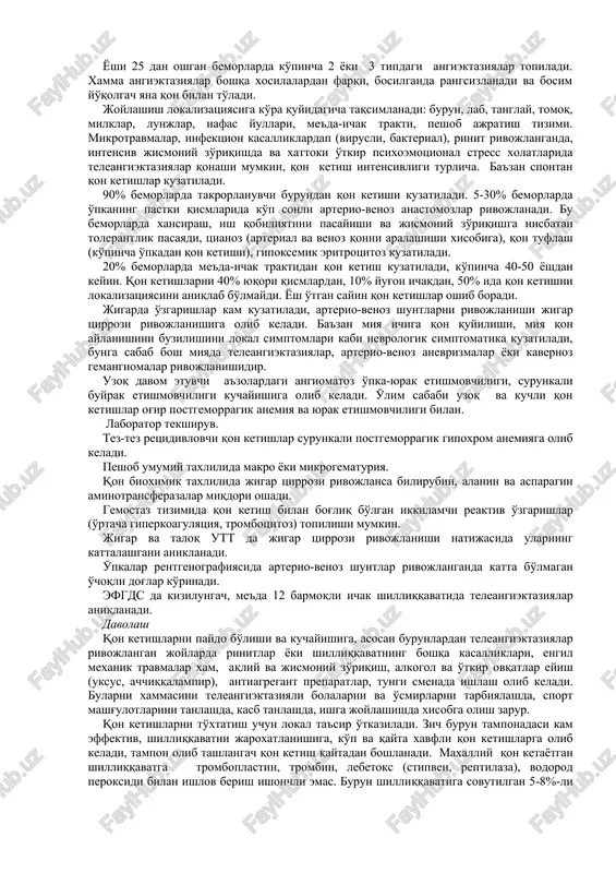 rivojlanadi, ular tomir devorini engil zararlanishi natijasida qon ketishiga olib keladi. ko'pincha kasallik morfologik ko'p sonli teleangiektaziyalardan iborat, ular terida, tilni shilliq qavatida, burunda, bronxlarda, me'da-ichak traktida joylashadi. klinika mayda tomirlar mezenximal asosini noto'liqligi genetik sababli bo'lsada, teleangiektaziyalar erta bolalik davrida ko'rinmaydi va 6-10 yoshlarga borib shakllana boradi, ko'pincha burun qanotlarida, lablar, milklar, til, lunjlar shilliq qavatida, boshni sochli qismida va quloq solinchogida, barmoqlar uchida, qo'llarda rivojlana boshlaydi. yosh kattalashgan sayin teleangiektaziyalar soni va tarqalganligi oshib boradi, ulardan qon keta boshlaydi va qon ketishlar og'irlashib boradi. v. oslerni klassik tasviriga ko'ra teleangiektaziyalarni uchta tipi farqlanadi: 1) erta – uncha katta bo'lmagan noto'gri shaklli dog'chalar ko'rinishadagi teleangiektaziyalar; 2) oraliq – «tomir» o'rgimchaklari ko'rinishida; 3) tugunchali tip – diametri 5-7mm li yorqin-qizil rangli dumaloq yoki oval tugunchalar, teri yoki shilliq qavat yuzasidan 1-3 sm ko'tarilib turuvchi. yoshi 25 dan oshgan bemorlarda ko'pincha 2 yoki 3 tipdagi angiektaziyalar topiladi. xamma angiektaziyalar boshqa xosilalardan …