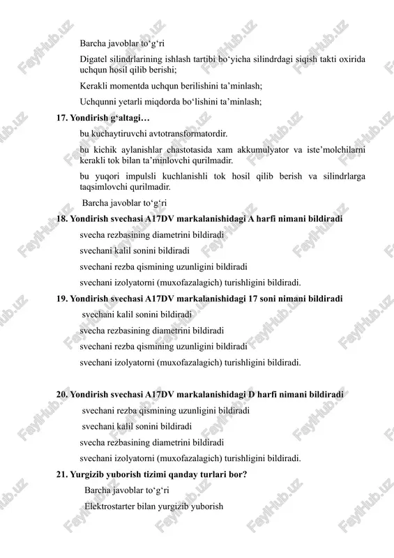 .............. bo‘lishi kerak. 150 ayl/min 50 ayl/min 100 ayl/min 75 ayl/min 24. elektr startyor ………. uchun xizmat qiladi. dvigatelni yurgizib yuborishda uning tirsakli valini aylantirish elektr toki iste’molchilarini tok bilan ta’minlash akkumulyatorlar batareyasini zaryadlash elektr toki ishlab chiqarish 25. startyorlarda ishlatiladi: ketma-ket va aralash qo‘zg‘atishli o‘zgarmas tok elektr dvigatellari; ketma-ket qo‘zg‘atishli va aralash qo‘zg‘atishli o‘zgaruvchan tok elektr dvigatellari; ketma-ket qo‘zg‘atishli o‘zgaruvchan tok elektr dvigatellari; aralash qo‘zg‘atishli o‘zgaruvchan tok elektr dvigatellari; 26. startyorlar yuritma mexanizmlari turlari: mexanikaviy yuritma va elektromagnitli yuritma mexanikaviy yuritma, elektromagnitli yuritma va gidravlik yuritma mexanikaviy yuritma, elektromagnitli yuritma va pnevmatik eritma to‘g‘ri javob yo‘q 27. startyorlarning yuritma mexanizmi ........... uchun xizmat qiladi. startyorni elektr zanjiriga ulash oldidan startyor shesternyasini maxovikning gardishi bilan ulash va dvigatel ishlashi bilan uni maxovik shesternyasidan avtomatik uzish startyor shesternyasi maxovik gardishi bilan tishlashganidan keyin startyor zanjiriga tokni ulash va dvigatel ishlashi bilan bu zanjirdan tokni uzish startyor shesternyasi maxovik gardishi bilan tishlashganidan …