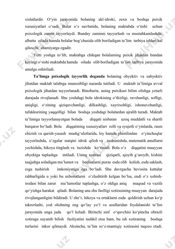 , o‘zgalar nutqini idrok qilish va tushunishda, matematik amallarni yechishda, hikoya tinglash va tuzishda ko‘rinadi. bola o‘z diqqatini muayyan obyektga tuplashga intiladi. uning xotirasi qiziqarli, ajoyib g‘aroyib, kishini taajjubga soladigan ma’lumot va hodisalarni puxta esda olib kolish, esda saklash, esga tushirish imkoniyatiga ega bo‘ladi. shu davrgacha bevosita kattalar rahbarligida u yoki bu axborotlarni o‘zlashtirib kelgan bo‘lsa, endi o‘z xohish-irodasi bilan zarur ma’lumotlar tuplashga, o‘z oldiga aniq maqsad va vazifa qo‘yishga harakat qiladi. bolaning ana shu faolligi xotirasining muayyan darajada rivojlanganligini bildiradi. u she’r, hikoya va ertaklarni esda qoldirish uchun ko‘p takrorlashi, yod olishning eng qo‘lay yo‘l va usullaridan foydalanishi ta’lim jarayonida unga juda qo‘l keladi. birinchi sinf o‘quvchisi ko‘pincha obrazli xotiraga suyanib bilish faoliyatini tashkil etsa ham, bu ish xotiraning boshqa turlarini inkor qilmaydi. aksincha, ta’lim so‘z-mantiqiy xotirasini taqozo etadi. so‘z-mantiq xotirasining mavjudligi ma’nosini tushunib esda olib qolish jarayonining samaradorligi ortishiga keng imkoniyat yaratadi.tajribadan ma’lumki, bola ma’nosiz so‘zlardan ko‘ra ma’nodor …