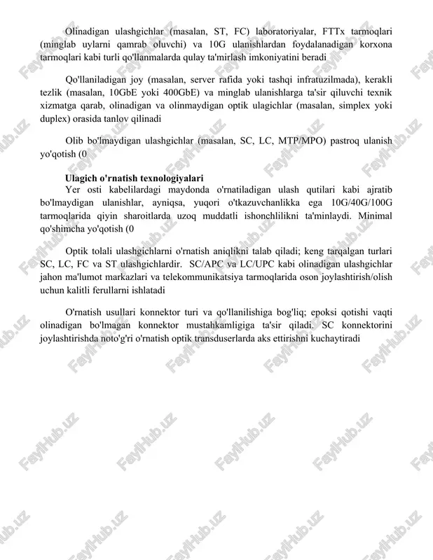 riladigan ulashgichlar miqyoslanishni yaxshilaydi. ajralmas biriktiruvchilar (masalan, payvandlash) yuqori ishonchlilikni va past signal yo'qotishini (0 olinadigan bo'lmagan ulagichlarning afzalliklari olinadigan ulashgichlar (masalan, st, fc) laboratoriyalar, fttx tarmoqlari (minglab uylarni qamrab oluvchi) va 10g ulanishlardan foydalanadigan korxona tarmoqlari kabi turli qo'llanmalarda qulay ta'mirlash imkoniyatini beradi qo'llaniladigan joy (masalan, server rafida yoki tashqi infratuzilmada), kerakli tezlik (masalan, 10gbe yoki 400gbe) va minglab ulanishlarga ta'sir qiluvchi texnik xizmatga qarab, olinadigan va olinmaydigan optik ulagichlar (masalan, simplex yoki duplex) orasida tanlov qilinadi olib bo'lmaydigan ulashgichlar (masalan, sc, lc, mtp/mpo) pastroq ulanish yo'qotish (0 ulagich o'rnatish texnologiyalari yer osti kabelilardagi maydonda o'rnatiladigan ulash qutilari kabi ajratib bo'lmaydigan ulanishlar, ayniqsa, yuqori o'tkazuvchanlikka ega 10g/40g/100g tarmoqlarida qiyin sharoitlarda uzoq muddatli ishonchlilikni ta'minlaydi. minimal qo'shimcha yo'qotish (0 optik tolali ulashgichlarni o'rnatish aniqlikni talab qiladi; keng tarqalgan turlari sc, lc, fc va st ulashgichlardir. sc/apc va lc/upc kabi olinadigan ulashgichlar jahon ma'lumot markazlari va telekommunikatsiya tarmoqlarida oson joylashtirish/olish uchun …