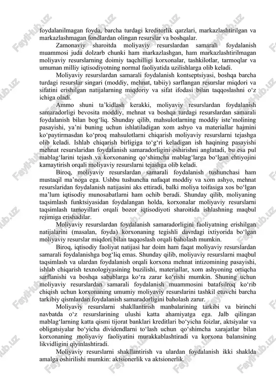 iyaviy barqarorligini ta’minlashdir. ushbu maqsadga erishish uchun korxonalar: · yuqori sifatli mahsulotlar ishlab chiqarish, ularni talabga muvofiq yangilash; · ishlab chiqarish resurslarini o‘zaro almashinuvini hisobga olgan holda ulardan oqilona foydalanish; · korxona xatti-harakatining strategiyasi va taktikasini ishlab chiqish va ularni mavjud sharoitlarga mos ravishda sozlash; · xodimlar, ularning malakasining o‘sishi, turmush darajasini ko‘tarish, mehnat jamoasida qulay ijtimoiy-psixologik iqlimni yaratish to‘g‘risida g‘amxo‘rlik qilish; · korxonaning raqobatbardoshligini ta’minlash, moslashuvchan narx siyosatini olib borish, ishlab chiqarishga, mehnatni tashkil qilish va boshqarishga yangi narsalarni kiritish kabilarni o‘z oldiga qo‘yadi. ushbu ishning maqsadi korxonaning moliyaviy ahvolini yaxshilash va vaziyatni barqarorlashtirish bo‘yicha choralar ko‘rish vositasi sifatida moliyaviy resurslarini boshqarishni tahlil qilishdir. korxonaning moliyaviy resurslari - bu o‘zlarining pul daromadlari va tashqaridan (qarzga olingan va jalb qilingan mablag‘lar) xo‘jalik yurituvchi subyekt ixtiyoridagi tushumlarning yig‘indisidir va korxonaning moliyaviy majburiyatlarini bajarishga, ishlab chiqarish va iqtisodiy rag‘batlantirish bilan bog‘liq joriy xarajatlarni moliyalashtirishga mo‘ljallangan mablag‘dadir. moliyaviy resurslarni shakllantirish ikki darajada amalga …