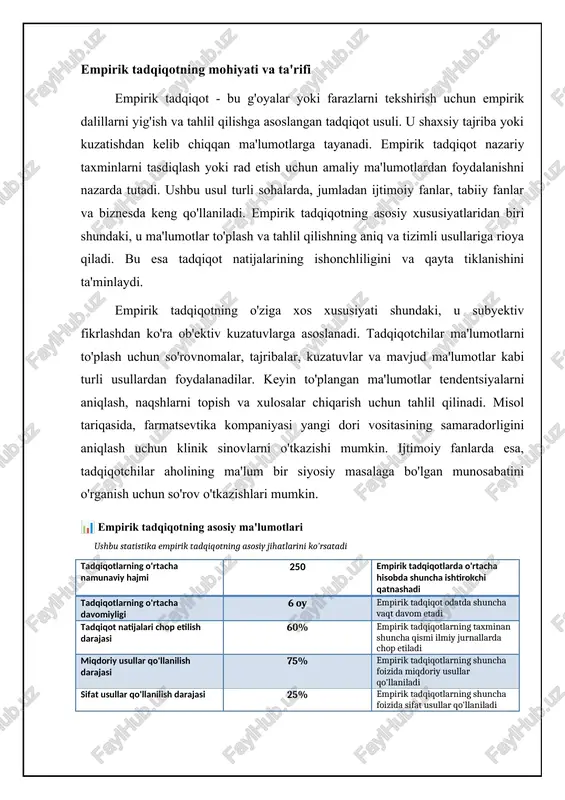 adqiqotda, tadqiqotchi bir qabila madaniyatini tushunish uchun uzoq vaqt davomida uning a'zolari bilan suhbatlashishi va ularning hayotini kuzatishi mumkin. kvalitativ tadqiqotlar odatda kichikroq namunalar bilan ishlaydi va natijalarni chuqur tushunishga qaratilgan. 📊 empirik tadqiqotlar: asosiy ko'rsatkichlar empirik tadqiqotlar tabiati va ahamiyatini ko'rsatuvchi statistik ma'lumotlar ilmiy maqolalarning empirik qismi 60% ilmiy maqolalarning o'rtacha 60 foizi empirik tadqiqotlarga asoslangan. kvantitativ tadqiqot usullarining ulushi 75% empirik tadqiqotlarda kvantitativ usullar (masalan, so'rovlar, eksperimentlar) ko'proq qo'llaniladi. kvalitativ tadqiqotlarning o'sish sur'ati 1.5x so'nggi yillarda sifatli tadqiqotlarga (masalan, intervyular, kuzatuvlar) qiziqish 1.5 barobar oshdi. guruhlarda tadqiqot soni 88 guruhlarda tadqiqotlar soni (%). empirik tadqiqotlarda qo'llaniladigan statistik tahlil usullari 50 empirik tadqiqotlarda kamida 50 ta turli statistik tahlil usullaridan foydalaniladi. empirik tadqiqotning afzalliklari va cheklovlari empirik tadqiqotning asosiy afzalligi shundaki, u real dunyo ma'lumotlariga asoslangan ob'ektiv xulosalarni chiqarish imkonini beradi. tadqiqot natijalari aniq dalillarga asoslanganligi sababli, ular ishonchli va amaliyotga tatbiq etish mumkin. empirik tadqiqotlar nazariyalarni tekshirish va …