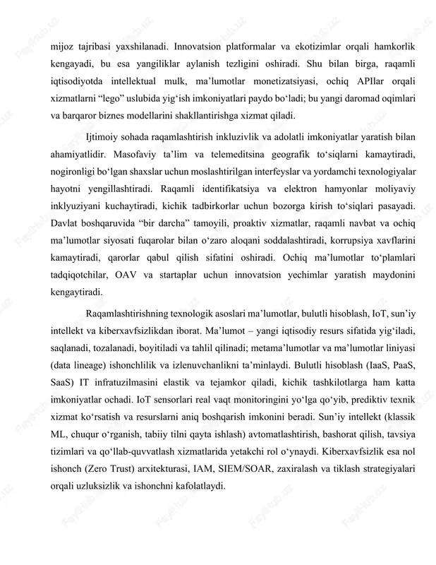 ot – yangi iqtisodiy resurs sifatida yig‘iladi, saqlanadi, tozalanadi, boyitiladi va tahlil qilinadi; metama’lumotlar va ma’lumotlar liniyasi (data lineage) ishonchlilik va izlenuvchanlikni ta’minlaydi. bulutli hisoblash (iaas, paas, saas) it infratuzilmasini elastik va tejamkor qiladi, kichik tashkilotlarga ham katta imkoniyatlar ochadi. iot sensorlari real vaqt monitoringini yo‘lga qo‘yib, prediktiv texnik xizmat ko‘rsatish va resurslarni aniq boshqarish imkonini beradi. sun’iy intellekt (klassik ml, chuqur o‘rganish, tabiiy tilni qayta ishlash) avtomatlashtirish, bashorat qilish, tavsiya tizimlari va qo‘llab-quvvatlash xizmatlarida yetakchi rol o‘ynaydi. kiberxavfsizlik esa nol ishonch (zero trust) arxitekturasi, iam, siem/soar, zaxiralash va tiklash strategiyalari orqali uzluksizlik va ishonchni kafolatlaydi. raqamli infratuzilma – keng polosali internet, 4g/5g tarmoqlari, ma’lumotlar markazlari, edge-hisoblash tugunlari va kontent yetkazib berish tarmoqlari – xizmatlarning sifat, kechikish va barqarorligiga bevosita ta’sir ko‘rsatadi. 5g sanoat avtomatizatsiyasi, v2x transport aloqalari, iot masshtablash va immersiv tajribalar (ar/vr) uchun zarur bo‘lgan past kechikish va yuqori o‘tkazuvchanlikni ta’minlaydi. ma’lumotlar markazlarida energiya samaradorligi (pue) ko‘rsatkichlari, ishonchlilik …