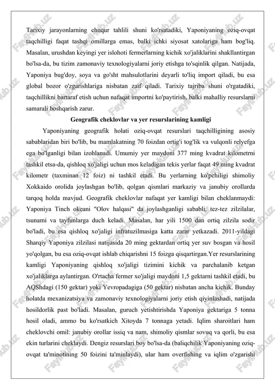 ilan izohlanadi. umumiy yer maydoni 377 ming kvadrat kilometrni tashkil etsa-da, qishloq xo'jaligi uchun mos keladigan tekis yerlar faqat 49 ming kvadrat kilometr (taxminan 12 foiz) ni tashkil etadi. bu yerlarning ko'pchiligi shimoliy xokkaido orolida joylashgan bo'lib, qolgan qismlari markaziy va janubiy orollarda tarqoq holda mavjud. geografik cheklovlar nafaqat yer kamligi bilan cheklanmaydi: yaponiya tinch okeani "olov halqasi" da joylashganligi sababli, tez-tez zilzilalar, tsunami va tayfunlarga duch keladi. masalan, har yili 1500 dan ortiq zilzila sodir bo'ladi, bu esa qishloq xo'jaligi infratuzilmasiga katta zarar yetkazadi. 2011-yildagi sharqiy yaponiya zilzilasi natijasida 20 ming gektardan ortiq yer suv bosgan va hosil yo'qolgan, bu esa oziq-ovqat ishlab chiqarishni 15 foizga qisqartirgan.yer resurslarining kamligi yaponiyaning qishloq xo'jaligi tizimini kichik va parchalanib ketgan xo'jaliklarga aylantirgan. o'rtacha fermer xo'jaligi maydoni 1,5 gektarni tashkil etadi, bu aqshdagi (150 gektar) yoki yevropadagiga (50 gektar) nisbatan ancha kichik. bunday holatda mexanizatsiya va zamonaviy texnologiyalarni joriy etish qiyinlashadi, natijada hosildorlik …