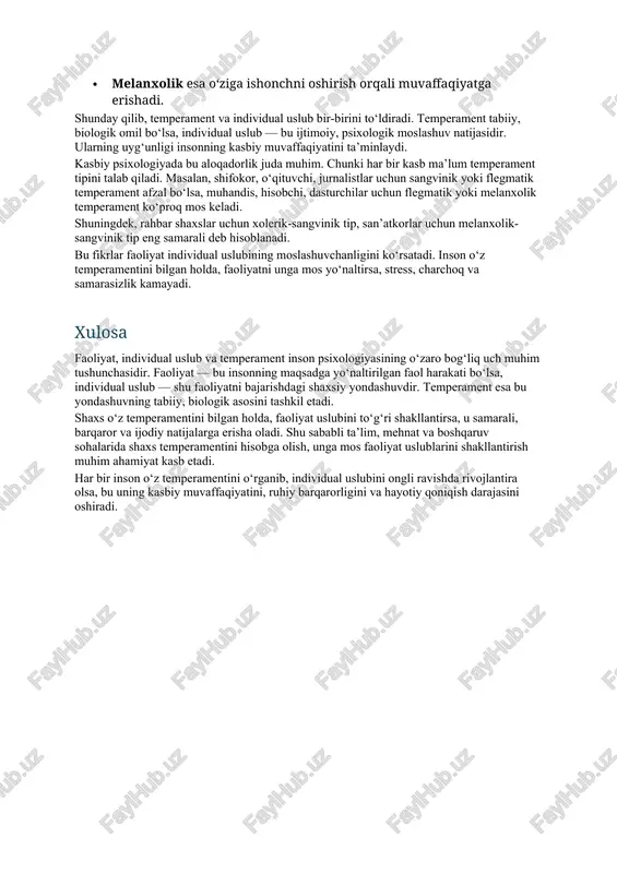 tkor, nozik ruhiyatli, lekin stressga sezgir bo‘ladi. temperament insonning faoliyat samaradorligiga bevosita ta’sir ko‘rsatadi. masalan, sangvinik o‘qituvchi darsda bolalarni faollikka undaydi, xolerik rahbar tez qaror qabul qiladi, flegmatik hisobchi ishini aniqlik bilan bajaradi, melanxolik rassom esa ijodiy chuqurlikka ega bo‘ladi. biroq temperament faoliyatning natijasini to‘liq belgilamaydi. inson o‘z temperament xususiyatlarini anglab, ularni boshqara olsa, har qanday temperament turi samarali faoliyat yuritishi mumkin. shuning uchun psixologiyada temperamentni shaxsning o‘z ustida ishlash uchun boshlang‘ich nuqta deb qaraladi. iv. faoliyat individual uslubi va temperamentning o‘zaro bog‘liqligi faoliyat individual uslubi temperament bilan chambarchas bog‘liqdir. temperament faoliyatning tabiiy asosi bo‘lsa, individual uslub — bu shu asosda shakllangan psixologik moslashuv tizimidir. boshqacha aytganda, inson o‘z temperamentining kuchli va zaif tomonlarini bilgan holda, faoliyat uslubini unga moslashtiradi. masalan: · sangvinik o‘z faoliyatini rejalashtirish orqali chalg‘ishdan saqlanadi; · xolerik sabr va tormozlanish mexanizmlarini rivojlantiradi; · flegmatik shoshilinch vaziyatlarda tezroq harakat qilishni o‘rganadi; · melanxolik esa o‘ziga ishonchni oshirish …