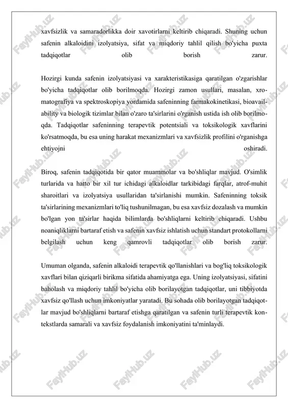 placeholder citation). toksikologik tadqiqotlar, safenin alkaloidining biologik ta'sirlarini ham o'z ichiga oladi. bu jarayonda, turli xil in vitro va in vivo tadqiqotlar o'tkaziladi, bu orqali safeninning hujayra darajasida qanday ta'sir ko'rsatishi aniqlanadi. masalan, safeninning ba'zi turlarining saraton hujayralariga ta'siri, uning hujayra siklini nazorat qilishda ishtirok etishiga bog'liq bo'lishi mumkin (placeholder citation). bu erda safenin alkaloidining anti-kanser ta'sirlariga qiziqish, uning potentsial terapevtik foydalanishida muhim ahamiyatga ega. biroq, safenin alkaloidining toksikologik xususiyatlari bilan bog'liq muloqot va bahslar mavjud. ba'zi mutaxassislar, safenin alkaloidining o'ziga xos toksik ta'sirlari borligini ta'kidlaydilar, bu esa uning dozalari va organizmning individual xususiyatlariga bog'liq. toksikologik xavf baholash, safeninning turli dozalarda organizmga ta'sirini aniqlash orqali amalga oshiriladi. bu, o'z navbatida, safenin alkaloidining xavfsizligi va samaradorligini baholashda muhim rol o'ynaydi. toksikologik tadqiqotlar natijalari, safenin alkaloidining potentsial xavf va foydalarini tushunishga yordam beradi, shuningdek, uni klinik amaliyotda qanday qilib xavfsiz va samarali ishlatish mumkinligi haqida ko'rsatmalar beradi. shuning uchun, safenin alkaloidi bilan …
