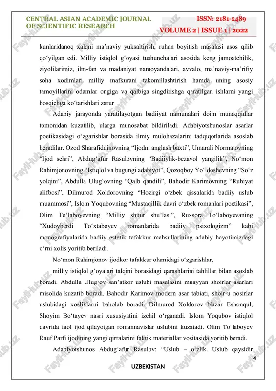 yaratilayotgan badiiyat namunalari doim munaqqidlar tomonidan kuzatilib, ularga munosabat bildiriladi. adabiyotshunoslar asarlar poetikasidagi o‘zgarishlar borasida ilmiy mulohazalarini tadqiqotlarida asoslab beradilar. ozod sharafiddinovning “ijodni anglash baxti”, umarali normatovning “ijod sehri”, abdug‘afur rasulovning “badiiylik-bezavol yangilik”, no‘mon rahimjonovning “istiqlol va bugungi adabiyot”, qozoqboy yo‘ldoshevning “so‘z yolqini”, abdulla ulug‘ovning “qalb qandili”, bahodir karimovning “ruhiyat alifbosi”, dilmurod xoldorovning “hozirgi o‘zbek qissalarida badiiy uslub muammosi”, islom yoqubovning “mustaqillik davri o‘zbek romanlari poetikasi”, olim to‘laboyevning “milliy shuur shu’lasi”, ruxsora to‘laboyevaning “xudoyberdi to‘xtaboyev romanlarida badiiy psixologizm” kabi monografiyalarida badiiy estetik tafakkur mahsullarining adabiy hayotimizdagi o‘rni xolis yoritib beriladi. no‘mon rahimjonov ijodkor tafakkur olamidagi o‘zgarishlar, milliy istiqlol g‘oyalari talqini borasidagi qarashlarini tahlillar bilan asoslab boradi. abdulla ulug‘ov san’atkor uslubi masalasini muayyan shoirlar asarlari misolida kuzatib boradi. bahodir karimov modern asar tabiati, shoir-u nosirlar uslubidagi xosliklarni baholab boradi. dilmurod xoldorov nazar eshonqul, shoyim bo‘tayev nasri xususiyatini izchil o‘rganadi. islom yoqubov istiqlol davrida faol ijod qilayotgan romannavislar uslubini kuzatadi. olim to‘laboyev …