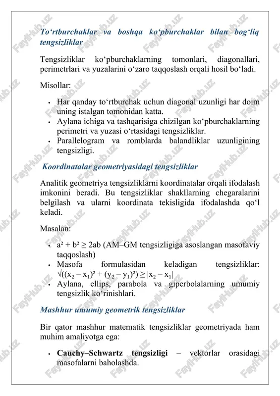 keltirish imkonini beradi. masalan: · yuzaning eng kichik yoki eng katta qiymatini topish, · masofalar orasidagi minimal yoki maksimal munosabatlarni aniqlash. optimal masalalarda (maksimal va minimal qiymatlarni topishda) arxitektura, qurilish, fizika yoki muhandislikda ko‘p masalalar optimal yechimni talab qiladi. geometrik tengsizliklar yordamida: · eng qisqa yo‘l, · eng kichik material sarfi, · eng mustahkam shakl, · eng to‘g‘ri burchakli joylashuv kabi masalalar yechiladi. masalan, am ≥ gm tengsizligi yordamida perimetr bir xil bo‘lgan shakllar ichida eng katta yuza aylana egaligi isbotlanadi. trigonometriya va analizda qo‘llanishi ko‘plab trigonometrik formulaslar, masofa va burchaklar bilan bog‘liq hisoblar aynan tengsizliklar asosida quriladi. matematik analizda esa funksiyalarning o‘sish, kamayish yoki chegaraviy qiymatlarini baholashda tengsizliklar juda zarur. fizika, texnika, informatika va muhandislikda amaliy ahamiyati geometrik tengsizliklar quyidagi sohalarda ko‘p qo‘llanadi: · fizika: kuchlar, masofalar va vaqt o‘rtasidagi chegaralarni aniqlashda; · muhandislik: konstruksiyalar mustahkamligini baholashda; · informatika: algoritmlarda eng qisqa yo‘lni tanlash (masalan, dijkstra algoritmi), graf tarmoqlarini …