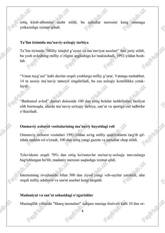 gi gʻoyalar, diniy ekstremizm va terrorizmning oldini olishga qaratilgan 15 dan ortiq qonun hujjatlari qabul qilinib, chora-tadbirlar ishlab chiqildi. global axborot makonida milliy manfaatlar himoyasi, yoshlarni internetdagi salbiy ta’sirlardan himoya qilish maqsadida 2010-yillarda «ijtimoiy tarmoqlar monitoringi» tizimi joriy etildi. o‘zbekistonning jahon madaniyatiga integratsiyalashuvi oʻzbekiston unesco bilan hamkorlikda 1993-yildan boshlab ipak yoʻli merosini saqlash, xalqaro turizmni rivojlantirish boʻyicha bir qator loyihalarni amalga oshirdi. 2001-yilda oʻzbekistonning birinchi obyekti, xiva shahri unesconing butunjahon merosi roʻyxatiga kiritildi, bu esa madaniy integratsiyada muhim qadam boʻldi. oʻzbekiston 1995-yilda turkiy tildagi davlatlar madaniyati tashkiloti turksoyga aʼzo boʻldi, bu esa turkiy dunyo bilan madaniy aloqalarni mustahkamlashga yordam berdi. ma’naviy merosni asrash va kelajak avlodlarga yetkazish oʻzbekiston mustaqillik yillarida 200 dan ortiq moddiy madaniy meros ob'ektlarini tikladi, jumladan, tarixiy shaharlar va qadimiy yodgorliklar, unesco ro'yxatiga kiritilgan. ma'naviy merosni saqlash maqsadida "ustoz-shogird" an'anasi qayta tiklandi, hunarmandchilik markazlari tashkil etildi va 100 dan ortiq xalq og'zaki ijodi namunasi yig'ildi. respublikada "ma'naviyat …