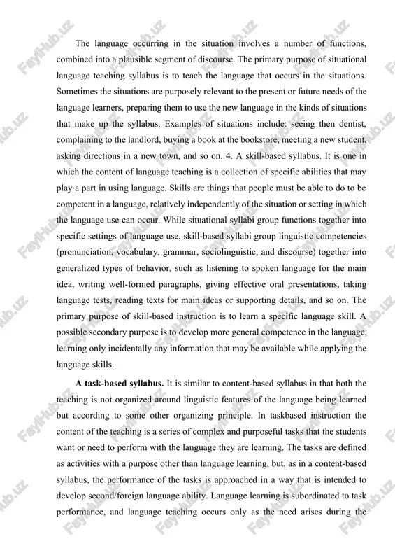 nguage skills. a task-based syllabus. it is similar to content-based syllabus in that both the teaching is not organized around linguistic features of the language being learned but according to some other organizing principle. in taskbased instruction the content of the teaching is a series of complex and purposeful tasks that the students want or need to perform with the language they are learning. the tasks are defined as activities with a purpose other than language learning, but, as in a content-based syllabus, the performance of the tasks is approached in a way that is intended to develop second/foreign language ability. language learning is subordinated to task performance, and language teaching occurs only as the need arises during the performance of a given task. tasks integrate language (and other) skills in specific settings of language use. they differ from situations in that while situational teaching has the goal of teaching …