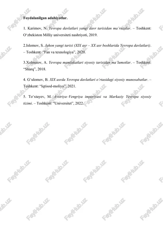 avlatlari yangi davr tarixidan ma’ruzalar. – toshkent: o‘zbekiston milliy universiteti nashriyoti, 2019. 2.islomov, s. jahon yangi tarixi (xix asr – xx asr boshlarida yevropa davlatlari). – toshkent: “fan va texnologiya”, 2020. 3.xolmatov, a. yevropa mamlakatlari siyosiy tarixidan ma’lumotlar. – toshkent: “sharq”, 2018. 4. g‘ulomov, b. xix asrda yevropa davlatlari o‘rtasidagi siyosiy munosabatlar. – toshkent: “iqtisod-moliya”, 2021. 5. to‘xtayev, m. avstriya–vengriya imperiyasi va markaziy yevropa siyosiy tizimi. – toshkent: “universitet”, 2022. ma’ruza mavzu: avstriya-vengriya (dualistik)imperiyaning yuzaga kelishi i..kirish. ii.asosiy qismi. iii.xulosa. iv.foydalanilgan adabiyotlar. kirish. xix asr yevropa tarixida siyosiy, iqtisodiy va milliy o‘zgarishlar davri bo‘lib, bu jarayonlar ko‘p millatli imperiyalar taqdiriga ham kuchli ta’sir ko‘rsatdi. avstriya imperiyasi ham ana shunday murakkab sharoitda o‘z mavjudligini saqlab qolishga harakat qilgan davlatlardan biri edi. imperiya tarkibida vengrlar, chexlar, slavyanlar, italiyaliklar va boshqa millatlar yashab, ularning har biri siyosiy tenglik va mustaqillikka intilar edi. 1848–1849-yillardagi inqiloblar imperiya ichki siyosiy tizimining zaif tomonlarini namoyon qildi va …