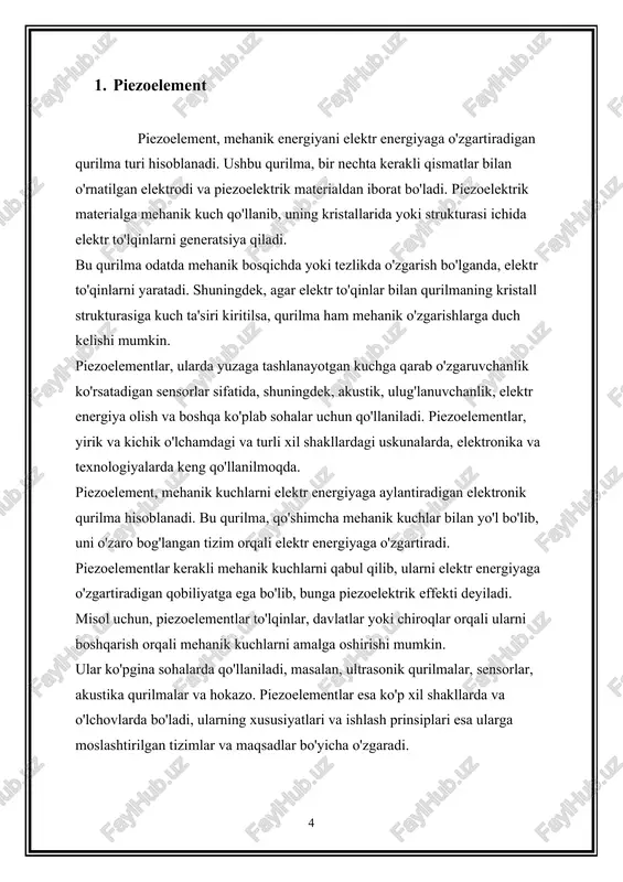 lash maqsadida qo'llaniladi. · ultrasonik piezoelementlar: ular ultrasonik zaryadlar yaratish uchun qo'llaniladi. ularni ishlatish orqali, tayoqqa to'g'ri vaqtda ultrasonik talab qilinishi mumkin. · piezoelektrik transduserlar: ular akustik energiyani elektr energiyaga va elektr energiyani akustik energiyaga o'zgartirish uchun qo'llaniladi. bu turdagi transduserlar, mikrofonlar va ultrasonik sensorlar kabi uskunalarda ishlatiladi. · piezoelektrik qo'llanmalar: bu turdagi piezoelementlar, elektrik toki yetkazilganda mehanik harakatlar yaratish uchun mo'ljallangan. ularni buzuvchi, vibratsiyani uzatish yoki boshqa mehanik harakatlarni amalga oshirish maqsadida qo'llaydilar. har bir turdagi piezoelement o'z xususiyatlari va qo'llanish sohasiga mos ravishda dizayn qilingan. ularning asosiy omillari va funktsiyalari ko'rsatilgan vazifalarni bajarishga moslashtirilgan. 4. piezoelementning elektr toki va mehanik energiyani aylanishi qanday amalga oshiradi piezoelementning elektr toki va mehanik energiyani aylanishi piezoelektrik effekt bilan bog'liq. piezoelektrik effekt, piezoelementning mehanik kuchlar (masalan, bosqich o'zgarishi yoki urug'lar orqali kuchlanishi) bilan elektrik toki o'zgartirish imkoniyatiga aylantiradi. piezoelementlarda piezoelektrik effekt, kerakli kristal qatmalar to'g'risidagi mehanik kuchlarni o'z ichiga oladi. kristal qatlari, …