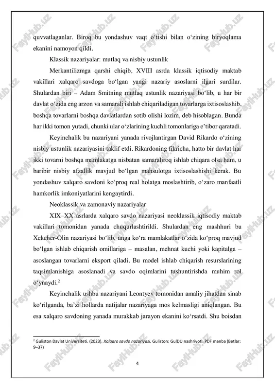 hlab chiqara olsa ham, u baribir nisbiy afzallik mavjud bo‘lgan mahsulotga ixtisoslashishi kerak. bu yondashuv xalqaro savdoni ko‘proq real holatga moslashtirib, o‘zaro manfaatli hamkorlik imkoniyatlarini kengaytirdi. neoklassik va zamonaviy nazariyalar xix–xx asrlarda xalqaro savdo nazariyasi neoklassik iqtisodiy maktab vakillari tomonidan yanada chuqurlashtirildi. shulardan eng mashhuri bu xekcher-olin nazariyasi bo‘lib, unga ko‘ra mamlakatlar o‘zida ko‘proq mavjud bo‘lgan ishlab chiqarish omillariga – masalan, mehnat kuchi yoki kapitalga – asoslangan tovarlarni eksport qiladi. bu model ishlab chiqarish resurslarining taqsimlanishiga asoslanadi va savdo oqimlarini tushuntirishda muhim rol o‘ynaydi.2 keyinchalik ushbu nazariyani leontyev tomonidan amaliy jihatdan sinab ko‘rilganda, ba’zi hollarda natijalar nazariyaga mos kelmasligi aniqlangan. bu esa xalqaro savdoning yanada murakkab jarayon ekanini ko‘rsatdi. shu boisdan 2 guliston davlat universiteti. (2023). xalqaro savdo nazariyasi. guliston: guldu nashriyoti. pdf manba (betlar: 9–37) 5 zamonaviy nazariyalar, xususan paul krugman tomonidan ishlab chiqilgan yangi savdo nazariyasi, bozor hajmi, mahsulotlarning farqlanishi (differensiallanishi), iqtisodiy miqyos va raqobat muhitini ham hisobga …
