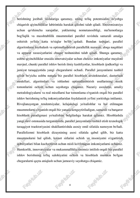 ash bloki ma'lumotlarning turli qismlarida bir xil amallarni bajaradi. ma'lumotlar parallelligi odatda tasvirni qayta ishlash, raqamli simulyatsiya va mashinani o'rganish algoritmlari kabi ilovalarda qo'llaniladi. parallel arxitektura: 1. umumiy xotira arxitekturasi: umumiy xotira arxitekturasida bir nechta ishlov berish birliklari (masalan, protsessor yadrolari) umumiy xotira maydoniga ega. ushbu arxitektura parallel vazifalar o'rtasida samarali 6 aloqa va sinxronizatsiyani ta'minlaydi, lekin ishlov berish birliklari soni ortib borishi bilan miqyoslash cheklovlariga duch kelishi mumkin. 2. taqsimlangan xotira arxitekturasi: taqsimlangan xotira arxitekturalari o'zlarining mahalliy xotirasiga ega bo'lgan bir nechta ishlov berish bloklaridan iborat. qayta ishlash birliklari o'rtasidagi aloqa tarmoq orqali xabarlarni uzatish orqali amalga oshiriladi. taqsimlangan xotira arxitekturasi yuqori miqyoslilikni taklif qiladi, lekin aniq aloqa va sinxronizatsiya mexanizmlarini talab qiladi. dasturlash modellari: 1. birgalikda xotirani dasturlash: mavzular va openmp (ochiq ko'p ishlov berish) kabi umumiy xotirali dasturlash modellari bir vaqtning o'zida bir nechta mavzularga umumiy xotira resurslariga kirishga ruxsat berish orqali bitta hisoblash tugunida parallellikni osonlashtiradi. …