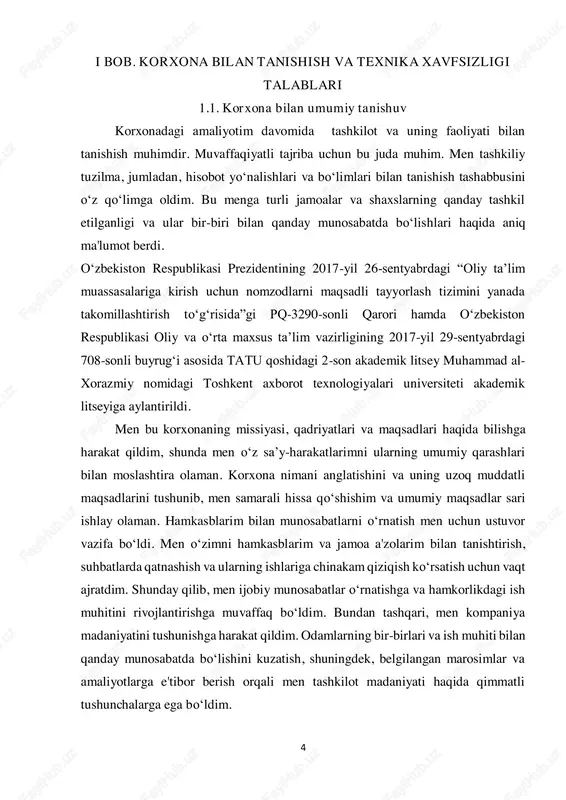zordagi joylashuvini tushunib, men yanada samarali hissa qo‘shishim va mijozlar va raqobatchilarni yaxshiroq tushunishim mumkin. jamoa yig'ilishlari va tadbirlarida qatnashish amaliyotimning muhim qismi bo‘ldi. ushbu yig‘inlarda faol ishtirok etib, amalga oshirilayotgan loyihalar bilan tanishish, muammolarni muhokama qilish va o‘z g‘oyalarimni qo‘shish imkoniyatiga ega bo‘ldim. bu menga jamoaning dinamikasini va uning aloqa jarayonlarini tushunishga imkon berdi. fikr- mulohaza va yo‘l-yo‘riq izlash ushbu amaliyot davomida mening o‘sishimda muhim rol o‘ynadi. men muntazam ravishda o‘z malakamni oshirish va korxona kutganlariga moslashish uchun rahbarim, ustozim va hamkasblarimdan fikr- mulohazalarini so‘rayman. ularning fikrlari mening rivojlanishimda bebaho yordam berdi. amaliyotim davomida men o‘zimga topshirilgan vazifalardan tashqari hissa qo‘shish imkoniyatlarini qidirdim, yaxshilanishlarni taklif qildim va iloji boricha jamoadoshlarimga yordam taklif qildim. ushbu faol munosabat mening korxonaga bo‘lgan sadoqatim va ishtiyoqimni namoyish etdi. umuman olganda, korxona bilan tanishish men uchun doimiy jarayon bo‘ldi. men bunga sabr-toqat, ochiq fikr va o‘rganishga tayyorlik bilan yondashdim. tashkilotda faol ishtirok etish, uning …