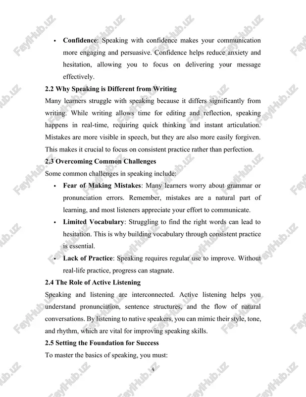 cted skills. a good listener is often a better speaker. this chapter explores how developing your listening skills can directly improve your speaking ability. we will discuss how listening helps with pronunciation, intonation, and overall fluency. in addition, you will learn techniques to practice active listening and use various resources to enhance your listening comprehension. 3. chapter 2: developing listening skills for speaking listening and speaking are two sides of the same coin. to become a confident english speaker, you must first master the art of listening. active listening helps you understand accents, sentence structures, intonation, and conversational flow—all of which are crucial for effective communication. 3.1 why listening is essential for speaking listening is the foundation of language acquisition. it allows you to: · mimic pronunciation: by listening to native speakers, you can pick up on how words are pronounced, including subtle aspects like stress and intonation. · learn …