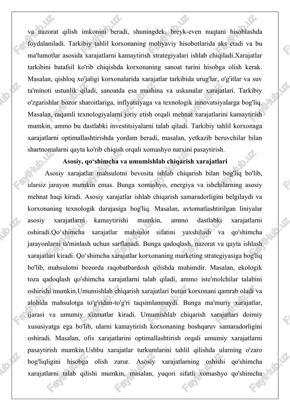 ishlab chiqarish samaradorligini belgilaydi va korxonaning texnologik darajasiga bog'liq. masalan, avtomatlashtirilgan liniyalar asosiy xarajatlarni kamaytirishi mumkin, ammo dastlabki xarajatlarni oshiradi.qo‘shimcha xarajatlar mahsulot sifatini yaxshilash va qo'shimcha jarayonlarni ta'minlash uchun sarflanadi. bunga qadoqlash, nazorat va qayta ishlash xarajatlari kiradi. qo‘shimcha xarajatlar korxonaning marketing strategiyasiga bog'liq bo'lib, mahsulotni bozorda raqobatbardosh qilishda muhimdir. masalan, ekologik toza qadoqlash qo'shimcha xarajatlarni talab qiladi, ammo iste'molchilar talabini oshirishi mumkin.umumishlab chiqarish xarajatlari butun korxonani qamrab oladi va alohida mahsulotga to'g'ridan-to'g'ri taqsimlanmaydi. bunga ma'muriy xarajatlar, ijarasi va umumiy xizmatlar kiradi. umumishlab chiqarish xarajatlari doimiy xususiyatga ega bo'lib, ularni kamaytirish korxonaning boshqaruv samaradorligini oshiradi. masalan, ofis xarajatlarini optimallashtirish orqali umumiy xarajatlarni pasaytirish mumkin.ushbu xarajatlar turkumlarini tahlil qilishda ularning o'zaro bog'liqligini hisobga olish zarur. asosiy xarajatlarning oshishi qo'shimcha xarajatlarni talab qilishi mumkin, masalan, yuqori sifatli xomashyo qo'shimcha nazoratni zarur qiladi. umumishlab chiqarish xarajatlari esa butun jarayonni qo'llab-quvvatlaydi va ularni taqsimlash usullari, masalan, proporsional taqsimlash, korxonaning hisob siyosatiga bog'liq. tahlil natijalari …