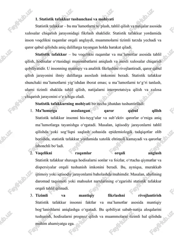 hsulot strategiyasini aniqlashi, shuningdek, shaxsiy byudjetni boshqarishda statistik tafakkur yordam beradi. statistik tafakkur – bu insonning ma’lumotlar bilan ishlash qobiliyatini ifodalovchi, voqelikni raqamlar va faktlar orqali anglashga imkon beruvchi mantiqiy tafakkur shakli. u shaxsni mas’uliyatli, tizimli va ilmiy qaror qabul qiluvchi shaxsga aylantiradi, shuningdek, jamiyat va iqtisodiyotdagi murakkab jarayonlarni tushunishda asosiy vosita sifatida xizmat qiladi. 2. statistik tafakkurning rivojlanishi va tarixi statistik tafakkur qadimiy davrlardan beri mavjud bo‘lgan. masalan, qadimgi misr va xitoyda aholining sonini hisoblash va hosil miqdorini o‘lchash orqali statistik ma’lumotlar yig‘ilgan. xvii-xviii asrlarda yevropada iqtisodiy va ijtimoiy tadqiqotlar rivojlanishi bilan statistik tafakkur yanada ilmiy asosga ega bo‘ldi. xix asrda esa statistik metodlar matematik tahlil bilan uyg‘unlashib, zamonaviy statistik tafakkur shakllandi. statistik tafakkur insoniyat tarixida ancha qadimiy ildizlarga ega bo‘lib, u doimiy ravishda jamiyatning iqtisodiy, siyosiy va ilmiy rivojlanishi bilan chambarchas bog‘liq bo‘lgan. statistik tafakkurning shakllanishi va rivojlanishini vaqt bo‘yicha bir necha davrlarga ajratish mumkin. 2.1. qadimgi davr …