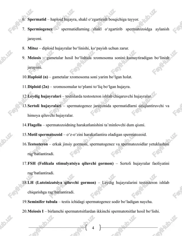 iradi. 18. lh (luteinizatsiya qiluvchi gormon) – leydig hujayralarini testosteron ishlab chiqarishga rag‘batlantiradi. 19. seminifer tubula – testis ichidagi spermatogenez sodir bo‘ladigan naycha. 20. meiosis i – birlamchi spermatotsitlardan ikkinchi spermatotsitlar hosil bo‘lishi. 5 21. meiosis ii – ikkinchi spermatotsitlardan spermatidlar hosil bo‘lishi. 22. sitoplazma – hujayra ichidagi organellalar va moddalarni o‘z ichiga olgan suyuq qatlam. 23. genetik rekombinatsiya – meiosis davomida xromosomalar aralashib genetik xilma- xillikni oshiradi. 24. reproduktiv yosh – erkak organizmida spermatogenez faoliyatining davom etadigan davri. 25. urug‘don (testis) – spermatozoidlar hosil bo‘ladigan va testosteron ishlab chiqariladigan organ. spermatogenez testi – 25 savol 1. spermatogenez nima? a) erkak gametalari hosil bo‘lishi b) ayol gametalari hosil bo‘lishi c) spermatozoid va tuxum birlashishi d) homiladorlik boshlanishi 2. spermatogoniya qaysi xromosoma to‘plamiga ega? a) haploid (n) b) diploid (2n) c) triploid (3n) d) tetraploid (4n) 6 3. birlamchi spermatotsit nima? a) diploid, meiosis i boshlanishiga tayyor b) haploid, spermatozoidga tayyor …
