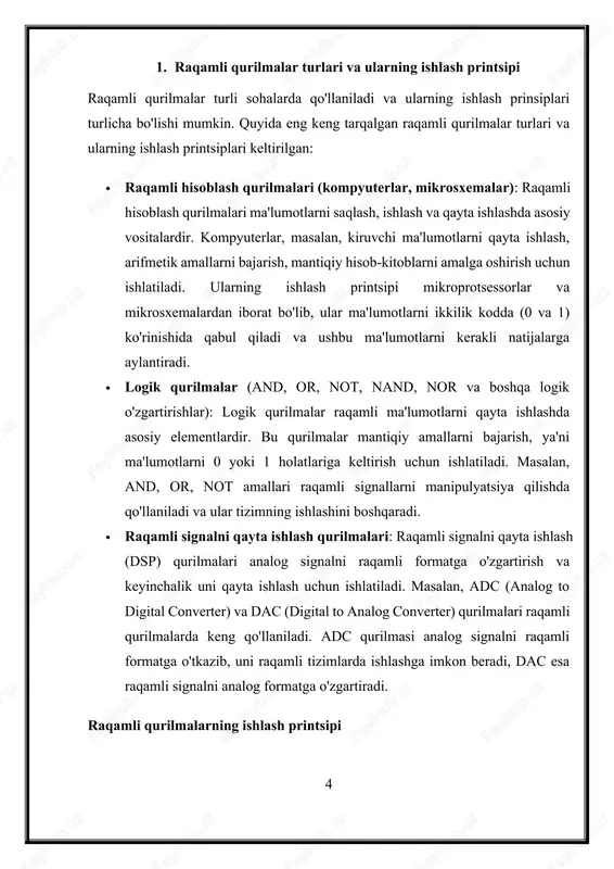 ishlash, kompyuter tizimlarini boshqarish va boshqa qurilmalarni sozlash uchun ishlatiladi. 6  raqamli signalni qayta ishlash texnologiyalari: analog-digital konvertorlar (adc) va digital-analog konvertorlar (dac) yordamida raqamli qurilmalar real vaqt tizimlarida analog signalni raqamli formatga o'zgartiradi va aksincha. bu texnologiyalar audio va video tizimlarida keng qo'llaniladi, masalan, televizorlar, raqamli kameralar, audio tizimlari.  raqamli xotira tizimlari: raqamli qurilmalarda ma'lumotlarni tezda saqlash va ularga tezkor kirish imkonini beruvchi xotira tizimlari ishlatiladi. ram (random access memory) va rom (read-only memory) xotira tizimlari turli maqsadlarda qo'llaniladi. ram vaqtinchalik saqlashni ta'minlaydi, rom esa dastur va tizimning doimiy ma'lumotlarini saqlaydi. raqamli qurilmalar turli xil texnologiyalarni o'z ichiga oladi va ularning ishlash prinsipi ikki holatli tizimga asoslanadi. bu qurilmalar yordamida biz ma'lumotlarni saqlash, qayta ishlash, uzatish va turli vazifalarni bajarishda yuqori samaradorlikka erishamiz. raqamli qurilmalar zamonaviy texnologiyalarni qo'llashda muhim rol o'ynaydi. 7 2. raqamli qurilmalarda qo'llaniladigan texnologiyalar raqamli qurilmalar keng qamrovli texnologiyalarni o'z ichiga oladi. ushbu texnologiyalar …