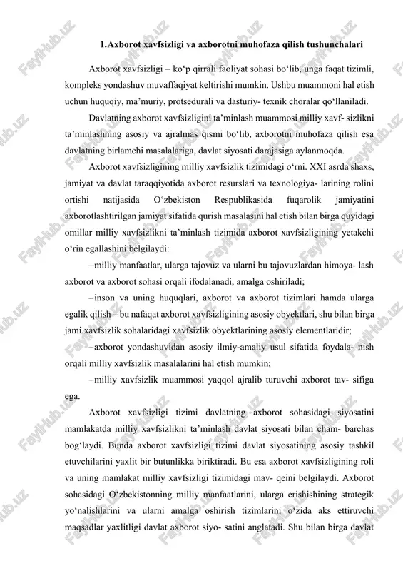 oiy qatlamlar, umuman olganda aholining yashash faoliyati, ta’lim olish va rivojlanishlari uchun zarur bo‘lgan sifatli axborotga bo‘lgan talablarining himoyalanganligi. xavfsizlik siyosati – xavfsizlik obyektlari va subyektlarining berilgan ko‘pligining xavfsizligini ta’minlash protseduralari va mexanizmlarini belgilovchi qoidalar to‘plami1. tizim xavfsizligini ta’minlashning aniq mexanizmlarini tanlash qabul qilingan xavfsizlik siyosatiga muvofiq amalga oshiriladi. o‘zbekiston respublikasi prezidentining 2015-yilning 4-fevral kuni e’lon qilingan “o‘zbekiston respublikasi axborot texnologiyalari va kommunikatsiyalarini rivojlantirish vazirligini tashkil etish to‘g‘risida”gi farmoniga ko‘ra “axborot xavfsizligini ta’minlash va kommunikatsiya tarmoqlari, dasturiy mahsulotlar, axborot tizimlari va resurslarini himoya qilishning zamonaviy texnologiyalarini tatbiq etish chora-tadbirlarini amalga oshirish, axborot resurslarini himoya qilish bo‘yicha texnik infra- tuzilmani yanada rivojlantirish” ustuvor vazifalardan biri sifatida qayd etilgan. axborot xavfsizligi deganda tabiiy yoki sun’iy xarakterdagi tasodifiy yoki qasddan qilingan ta’sirlardan axborot va uni qo‘llab-quvvatlab turuvchi infratuzilmaning himoyalanganligi tushuniladi. bunday ta’sirlar axborot munosabatlariga, jumladan, axborot egalariga, axborotdan foyda- lanuvchilarga va axborotni muhofaza qilishni ta’minlovchi infratuzilmaga jiddiy zarar yetkazishi mumkin. o‘zbekiston respublikasining 2002-yil …