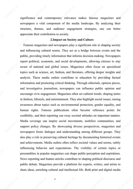 agazines can shape public perception and aspirations. news reporting and feature articles contribute to shaping political discourse and public debate. magazines provide a platform for experts, writers, and artists to share ideas, enriching cultural and intellectual life. both print and digital media now engage audiences interactively, encouraging feedback, discussions, and participation. the impact on society and culture is evident in shaping knowledge, attitudes, and social behavior. understanding this influence helps individuals critically engage with media content and recognize its role in shaping collective consciousness. famous magazines and newspapers continue to influence society by setting agendas, highlighting key issues, and promoting cultural values. 3.modern trends and digital transformation in recent decades, famous magazines and newspapers have undergone significant changes due to digital transformation. the rise of the internet and social media platforms has altered the way people consume news and information. traditional print publications have increasingly shifted to online formats, offering …