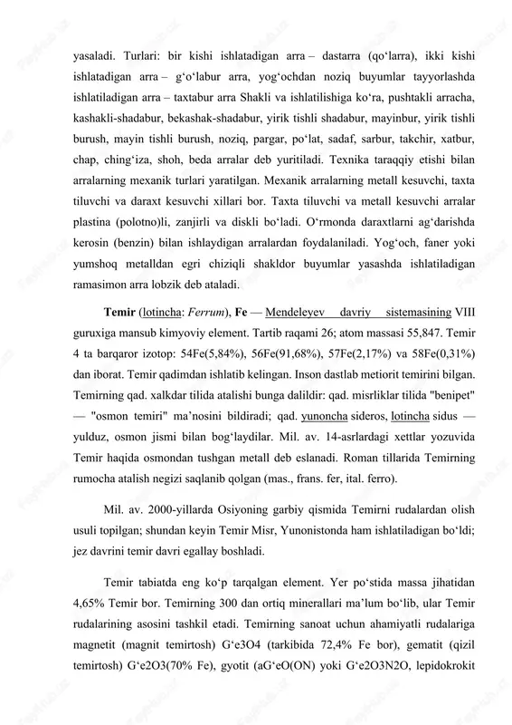 ham temir bor. bundan tashqari, tabiatda pirit fes2 ham uchraydi. planetalararo fazodan yerga tushadigan meteoritlar tarkibida 8095% fe va 520% ni boʻladi. sof temir oq tusli yaltiroq metall. zichligi 7,874 g/sm³, suyuqlanish temperaturasi 1535°, qaynash temperaturasi 2750°. 4 shakl oʻzgarishga ega (a, r, u va 5t.). bulardan a temir hajmiy markazlashgan kub shaklida kristallanadi, zichligi 7,87 g/sm³, 769° ga qadar barqaror, ferromagnit xossaga ega. bu temperaturada ot. oʻzining ferromagnitligini yoʻqotib, paramagnit xossa namoyon qiladi va rt. ga aylanadi, lekin bu vaqtda uning kristallik tuzilishida deyarli oʻzgarish boʻlmaydi. 917° da rt. ut. ga (zichligi 7,59 g/sm³, 1000°da) aylanadi. 1394° da polimorf oʻzgarish sodir boʻlib, ut. 8t. ga (zichligi 7,41 g/sm³) aylanadi; 5t 1535° da suyuqlanadi. suyuq temirning zichligi 7,024 g/sm³ (1538° da), 6,962 g/sm³ (1600°), 6,76 g/sm³ (1800°). temir elektr tokini yaxshi oʻtkazadi. temir odatdagi temperaturada passiv, lekin nam havoda tez zanglaydi. qizdirilganida deyarli barcha metallmaslar bilan reaksiyaga kirishadi. temir suyultirilgan …