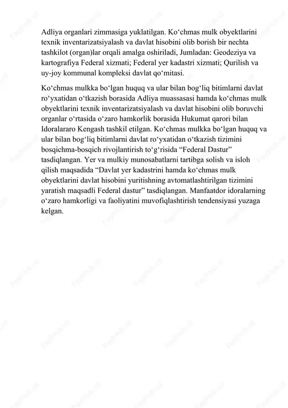 i; federal yer kadastri xizmati; qurilish va uy-joy kommunal kompleksi davlat qo‘mitasi. ko‘chmas mulkka bo‘lgan huquq va ular bilan bog‘liq bitimlarni davlat ro‘yxatidan o‘tkazish borasida adliya muassasasi hamda ko‘chmas mulk obyektlarini texnik inventarizatsiyalash va davlat hisobini olib boruvchi organlar o‘rtasida o‘zaro hamkorlik borasida hukumat qarori bilan idoralararo kengash tashkil etilgan. ko‘chmas mulkka bo‘lgan huquq va ular bilan bog‘liq bitimlarni davlat ro‘yxatidan o‘tkazish tizimini bosqichma-bosqich rivojlantirish to‘g‘risida “federal dastur” tasdiqlangan. yer va mulkiy munosabatlarni tartibga solish va isloh qilish maqsadida “davlat yer kadastrini hamda ko‘chmas mulk obyektlarini davlat hisobini yuritishning avtomatlashtirilgan tizimini yaratish maqsadli federal dastur” tasdiqlangan. manfaatdor idoralarning o‘zaro hamkorligi va faoliyatini muvofiqlashtirish tendensiyasi yuzaga kelgan. 2 - amaliy ish . davlat kadastrlarini yaratish va yuritishda xorijiy mamlakatlarning tajribalari . maqsad: davlat kadastrlarini yaratish va yuritishda xorijiy mamlakatlar tajribalari bilan tanishish. 1.avstraliyada davlat kadastrlarini yuritish dagi tajribalari. 2.buyuk britaniya tajribalari. 3. gollandiya va germaniya davlatlari tajribalari. 4. fransiyada ko`chmas mulk …