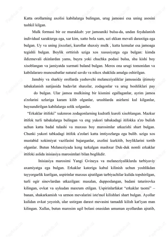 aliklarda tarbiyaviy axamiyatga ega bulgan. erkaklar katoriga kabul kilinish uchun yoshlikdan tayyorgarlik kurilgan, uspirinlar maxsus ajratilgan tarbiyachilar kulida topshirilgan, turli ogir sinovlardan utkazilgan: masalan, dupposlangan, badani taturirovka kilingan, ovkat va uykudan maxrum etilgan. uspirinlarfakat “erkaklar taomi” – banan, shakarkamish va urmon mevalarini iste'mol kilishlari shart bulgan. ayollar kulidan ovkat yeyoish, ular ustirgan daraxt mevasini tamaddi kilish kat'iyan man kilingan. xullas, butun marosim ugil bolani onasidan umuman ayollardan ajratib, erkaklar dunyosiga jalb kilishdan iborat bulgan. ba'zan sinov va udumlar turli kushik va rakslar surnay navolari ostida utkazilgan. koko kabilasida marosimning oxirida uspirinlarga kabilaning odat va odob tartiblarini urgatish bilan birga turli nasixatlar xam berilgan. masalan, ularga: “ugirlama! foxishalik katta gunox, unga berilgan tez uladi! xotiningni urma! birovning polizidan meva olma! adolatli bulsang – uzok yashaysan!”, deyilgan. torresova bugozidagi orollarda kuyidagicha nasixat dikkatga sazovor: “birov sendan bir narsa surasa, yuk dema! agar unga taom, suv yoki yana boshka narsa zarur bulsa. ayama, …