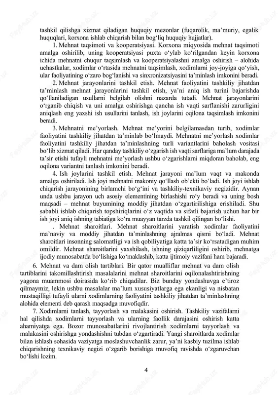 shqari, mehnat faoliyatini tashkil etishning ajralmas funktsiyasi sifatida ham qaraladi. ishlab chiqarish munosabatlarida mehnat faoliyatini tashkil qilish masalasi eng asosiy koʻrsatkichlardan biridir. ishlab chiqarish munosabatlarida ishchi kuchi va mehnat qurollari, mehnat predmetlari orasidagi oʻzaro bogʻliqlik yuzaga keladi. oʻzaro bogʻliqlik va ta’sir, mehnat faoliyatini qay holatda tashkil etilganligi natijasidir. mehnat faoliyatini tashkil etish, bir tomondan uning asoslarini (huquqiy, ma’naviy- psixologik, iqtisodiy, ijgimoiy) yuzaga kelishi, ikkinchi tomondan mehnat faoliyati mexanizmini shakllantirilishini taqozo etadi (2-rasmga qarang). mehnat faoliyatining asoslari huquqiy ma'naviy- psixologik iqtisodiy ijtimoiy 2-rasm. mehnat faoliyatining asoslari huquqiy asoslar — ishlab chiqarish munosabatlaridagi mehnat faoliyatini tashkil qilishga xizmat qiladigan huquqiy mezonlar (fuqarolik, ma’muriy, egalik huquqlari, korxona ishlab chiqarish bilan bogʻliq huquqiy hujjatlar). 1. mehnat taqsimoti va kooperatsiyasi. korxona miqyosida mehnat taqsimoti amalga oshirilib, uning kooperatsiyasi puxta oʻylab koʻrilgandan keyin korxona ichida mehnatni chuqur taqsimlash va kooperatsiyalashni amalga oshirish – alohida uchastkalar, xodimlar oʻrtasida mehnatni taqsimlash, xodimlarni joy-joyiga qoʻyish, ular faoliyatining oʻzaro bogʻlanishi …