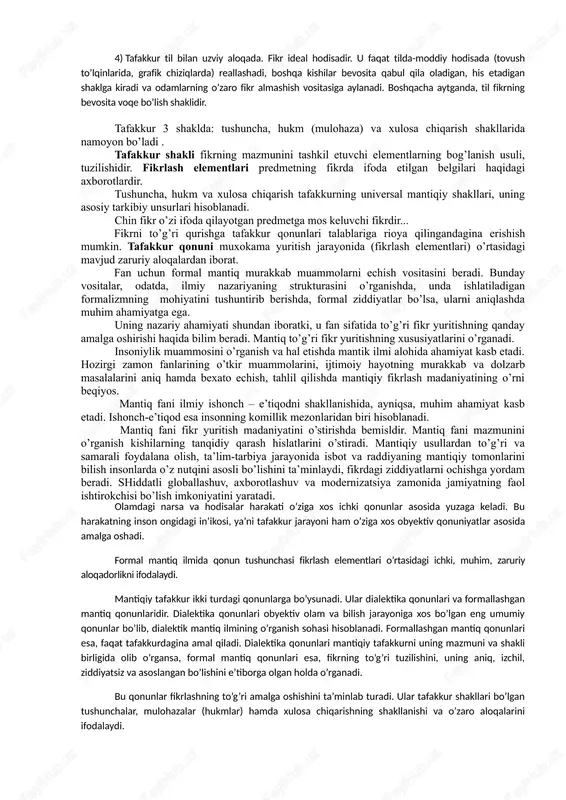 indan hamkorlik qiladi hamda ilmiy bilimlar sistemasida o’zining munosib o’rniga ega. ayniqsa, uning bilish metodi sifatidagi ahamiyati katta. matematik mantiq – an’anaviy formal mantiq taraqqiyotining ikkinchi bosqichi bo’lib, tafakkurni simvollar sistemasi yordamida o’rganadi. matematik mantiq o’ziga xos alifboga ega bo’lib, bular yordamida mantiqiy hisoblash ishlarini olib boradi. matematik mantiqning asoschisi xvii asrda yashagan nemis faylasufi g. leybnits bo’lgan. xix asrga kelib, matematik mantiq fan sifatida shakllana boshladi. matematik mantiq ham formal mantiq singari fikrning mazmunidan mavxumlashgan holda berilgan to’g’ri bilimlardan yangi to’g’ri bilimlarni keltirib chiqarish qonunlarini o’rganadi. dialektik mantiq tushunchasini birinchi bo’lib, xix asrning boshlarida gegel kiritgan. dialektik mantiq tafakkur orqali amalga oshirilgan bilimlarning shakllanishi va rivojlanishini, tafakkur genezisini (paydo bo’lishini) o’rganadi. . tafakkur ko’p qirrali jarayon bo’lib, uni turli tomondan, xususan, mazmuni va shakli (strukturasi) bo’yicha, tayyor holida yoki kelib chiqishi va taraqqiyotida olib o’rganish mumkin. bularning barchasi mantiq ilmining vazifasini tashkil etadi, uning turlicha metodlardan foydalanishiga, har xil …