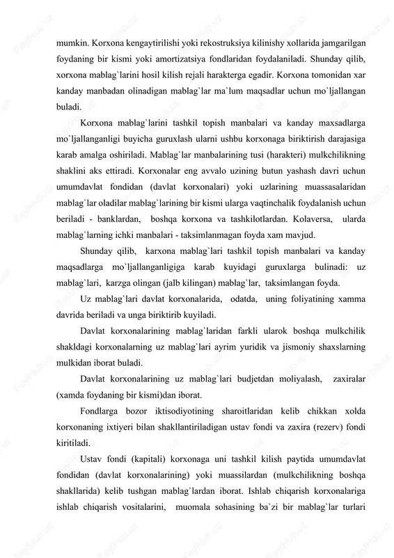biriktirib kuyiladi. davlat korxonalarining mablag`laridan farkli ularok boshqa mulkchilik shakldagi korxonalarning uz mablag`lari ayrim yuridik va jismoniy shaxslarning mulkidan iborat buladi. davlat korxonalarining uz mablag`lari budjetdan moliyalash, zaxiralar (xamda foydaning bir kismi)dan iborat. fondlarga bozor iktisodiyotining sharoitlaridan kelib chikkan xolda korxonaning ixtiyeri bilan shakllantiriladigan ustav fondi va zaxira (rezerv) fondi kiritiladi. ustav fondi (kapitali) korxonaga uni tashkil kilish paytida umumdavlat fondidan (davlat korxonalarining) yoki muassilardan (mulkchilikning boshqa shakllarida) kelib tushgan mablag`lardan iborat. ishlab chiqarish korxonalariga ishlab chiqarish vositalarini, muomala sohasining ba`zi bir mablag`lar turlari (muomalaga xizmat kiluvchi mablag`lar va yo`l mablag`lari) va noishlab chiqarish sohasining mablag`lari (turarjoy ho`jaligi, madaniy-maishiy maqsadlarga mo`ljallangan va soglikni saklash) beriladi. korxona tashkil kilinayotgan paytda hosil kilingan barcha mablag`larining puldagi ifodasi ustav fondining xajmini ifodalaydi. ustav fondining xajmi korxona ustavida kursatiladi. ho`jalik faoliyati jarayonida ustav fondining xajmi usadi yoki kamayadi va bunda tegishli uzgarishlar zaxira fondi (kapitali)da aks ettiriladi. ilgari foyda hisobidan amalga oshiriladigan ishlab chiqarishni …