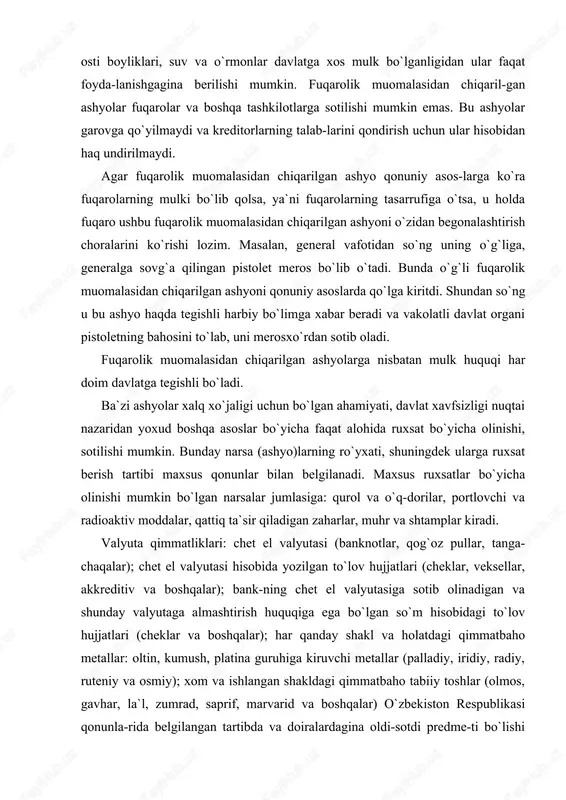 gan va shunday valyutaga almashtirish huquqiga ega bo`lgan so`m hisobidagi to`lov hujjatlari (cheklar va boshqalar); har qanday shakl va holatdagi qimmatbaho metallar: oltin, kumush, platina guruhiga kiruvchi metallar (palladiy, iridiy, radiy, ruteniy va osmiy); xom va ishlangan shakldagi qimmatbaho tabiiy toshlar (olmos, gavhar, la`l, zumrad, saprif, marvarid va boshqalar) o`zbekiston respublikasi qonunla-rida belgilangan tartibda va doiralardagina oldi-sotdi predme-ti bo`lishi mumkin. mazkur qimmatbaho metal va toshlardan yasalgan zargarlik va boshqa maishiy buyumlar hamda shunday buyumlarning siniq parchalari bundan mustasnodir. fuqarolik muomalasidan chiqarilmagan ashyolar doirasi nihoyatda keng bo`lib, bular jumlasiga xilma-xil buyumlar kiradi. ular quyidagicha tasniflanadi: iste`mol qilinadigan va iste`mol qilinmaydigan ashyolar (fk, 89-modda): iste`mol qilinadigan ashyolar bir marta foydalanish natijasida butunlay yo`qqa chiqadigan yoki jiddiy ravishda o`zgaradigan narsalar (masalan, oziq-ovqat, xom-ashyo kabilar)dir. iste`mol qilinmaydigan ashyolar birmuncha uzoq vaqt davomi-da o`zining sifatini saqlaydigan narsalardir. bunday ashyolar odatda, qayta-qayta foydalanishga mo`ljallangan bo`ladi. qayta-qayta foydalanish davomida iste`mol qilinmaydigan ashyolarning yemirilishi ham asta-sekin kechadi. iste`mol …
