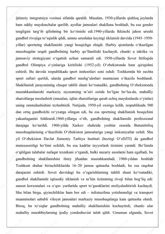 larga o‘tib, gandbolning shakllanishi professional darajaga ko‘tarildi. 1960-yilda xarkov shahrida yoshlar orasida butunittifoq musobaqalarining o‘tkazilishi o‘zbekiston jamoalariga yangi imkoniyatlar ochdi. shu yil o‘zbekiston davlat jismoniy tarbiya instituti (hozirgi o‘zdjti) da gandbol mutaxassisligi bo‘limi ochildi, bu esa kadrlar tayyorlash tizimini yaratdi. bo‘limda o‘qitilgan talabalar nafaqat texnikani o‘rgandi, balki nazariy asoslarni ham egalladi, bu gandbolning shakllanishini ilmiy jihatdan mustahkamladi. 1960-yildan boshlab toshkent shahar birinchiliklarida 16–20 jamoa qatnasha boshladi, bu esa raqobat darajasini oshirdi. sovet davridagi bu o‘zgarishlarning tahlili shuni ko‘rsatadiki, gandbol shakllanishi iqtisodiy tiklanish va ta’lim tizimining rivoji bilan bog‘liq edi: sanoat korxonalari va o‘quv yurtlarida sport to‘garaklarini moliyalashtirish kuchaydi. shu bilan birga, qiyinchiliklar ham bor edi – infratuzilma yetishmasligi va transport muammolari sababli viloyat jamoalari markaziy musobaqalarga kam qatnasha olardi. biroq, bu to‘siqlar gandbolning mahalliy shakllanishini kuchaytirdi, chunki ular mahalliy murabbiylarning ijodiy yondashuvini talab qildi. umuman olganda, sovet davrida gandbolning shakllanishi respublikada sport madaniyatining asosini qo‘ydi va keyingi o‘n yilliklardagi yutuqlarga …