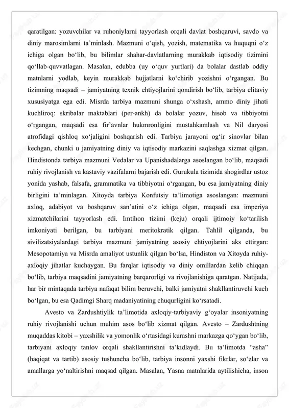 jaligini boshqarish edi. tarbiya jarayoni og‘ir sinovlar bilan kechgan, chunki u jamiyatning diniy va iqtisodiy markazini saqlashga xizmat qilgan. hindistonda tarbiya mazmuni vedalar va upanishadalarga asoslangan bo‘lib, maqsadi ruhiy rivojlanish va kastaviy vazifalarni bajarish edi. gurukula tizimida shogirdlar ustoz yonida yashab, falsafa, grammatika va tibbiyotni o‘rgangan, bu esa jamiyatning diniy birligini ta’minlagan. xitoyda tarbiya konfutsiy ta’limotiga asoslangan: mazmuni axloq, adabiyot va boshqaruv san’atini o‘z ichiga olgan, maqsadi esa imperiya xizmatchilarini tayyorlash edi. imtihon tizimi (keju) orqali ijtimoiy ko‘tarilish imkoniyati berilgan, bu tarbiyani meritokratik qilgan. tahlil qilganda, bu sivilizatsiyalardagi tarbiya mazmuni jamiyatning asosiy ehtiyojlarini aks ettirgan: mesopotamiya va misrda amaliyot ustunlik qilgan bo‘lsa, hindiston va xitoyda ruhiy-axloqiy jihatlar kuchaygan. bu farqlar iqtisodiy va diniy omillardan kelib chiqqan bo‘lib, tarbiya maqsadini jamiyatning barqarorligi va rivojlanishiga qaratgan. natijada, har bir mintaqada tarbiya nafaqat bilim beruvchi, balki jamiyatni shakllantiruvchi kuch bo‘lgan, bu esa qadimgi sharq madaniyatining chuqurligini ko‘rsatadi. avesto va zardushtiylik ta’limotida axloqiy-tarbiyaviy g‘oyalar …