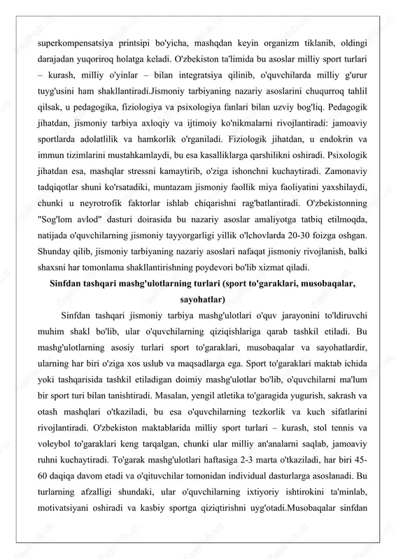 ar amaliyotga tatbiq etilmoqda, natijada o'quvchilarning jismoniy tayyorgarligi yillik o'lchovlarda 20-30 foizga oshgan. shunday qilib, jismoniy tarbiyaning nazariy asoslari nafaqat jismoniy rivojlanish, balki shaxsni har tomonlama shakllantirishning poydevori bo'lib xizmat qiladi. sinfdan tashqari mashg'ulotlarning turlari (sport to'garaklari, musobaqalar, sayohatlar) sinfdan tashqari jismoniy tarbiya mashg'ulotlari o'quv jarayonini to'ldiruvchi muhim shakl bo'lib, ular o'quvchilarning qiziqishlariga qarab tashkil etiladi. bu mashg'ulotlarning asosiy turlari sport to'garaklari, musobaqalar va sayohatlardir, ularning har biri o'ziga xos uslub va maqsadlarga ega. sport to'garaklari maktab ichida yoki tashqarisida tashkil etiladigan doimiy mashg'ulotlar bo'lib, o'quvchilarni ma'lum bir sport turi bilan tanishtiradi. masalan, yengil atletika to'garagida yugurish, sakrash va otash mashqlari o'tkaziladi, bu esa o'quvchilarning tezkorlik va kuch sifatlarini rivojlantiradi. o'zbekiston maktablarida milliy sport turlari – kurash, stol tennis va voleybol to'garaklari keng tarqalgan, chunki ular milliy an'analarni saqlab, jamoaviy ruhni kuchaytiradi. to'garak mashg'ulotlari haftasiga 2-3 marta o'tkaziladi, har biri 45-60 daqiqa davom etadi va o'qituvchilar tomonidan individual dasturlarga asoslanadi. …