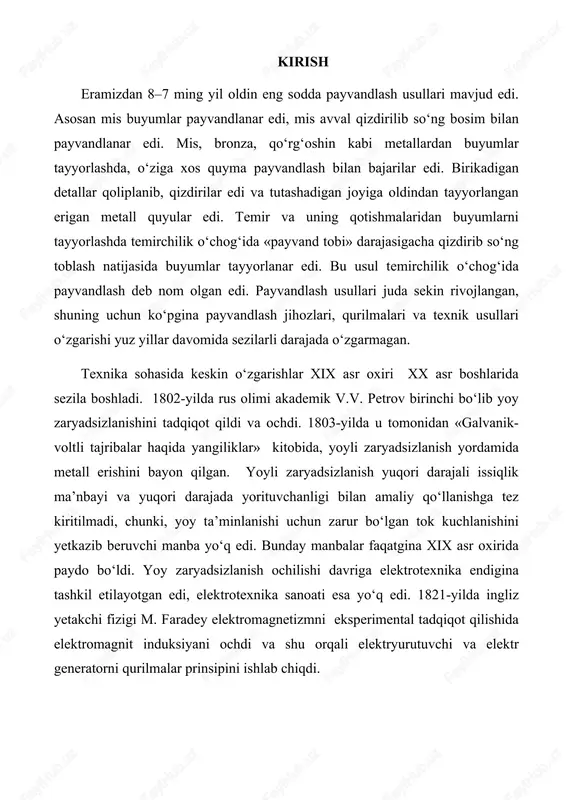 g a’zosi, peterburg fanlar akademiyasining faxriy a’zosi ingliz fizigi e. tompson birinchi bo‘lib 1877-yilda amalda qo‘lladi. birmuncha keyinroq, n.n. benardos tomonidan, hozirgi vaqtda qo‘llanilayotgan mis elektrodlar bilan nuqtali va rolikli kontaktli payvandlash usulini ishlab chiqildi. 1903-yilda eritib kontaktli uchma-uch payvandlash ishlab chiqildi. 1885 – yilda fransuz olimi anri lui le shatele atsetilenni kislorodda yondirib, harorati 3000°s dan yuqori alanga hosil qildi. bir necha yildan keyin uning yurtdoshlari muhandislardan edmon fushe va sharl pikar harorati 3100°s gacha bo‘lgan alanga beradigan atsetilen – kislorod gorelkasining konstruksiyasini taklif etdilar (bu konstruksiyalar hozirgi davrgacha deyarli o‘zgarmadi). gaz alangasida payvandlash ana shunday boshlandi. 1906-yildan boshlab uni rossiyada qo‘llay boshladilar. dastlab bu yangi usulni avtogen payvandlash deb atadilar, grekcha «avtos» – o’zi, va «genes» – hosil bo‘lmoq so‘zlaridan olingan. elektr yoy yordamida payvandlash, mexanizatsiyasi, avtomatizasiyasi jarayonlari sohasida asosiy xizmatlar ukrainalik olim akademik e.o. patonga tegishli. ikkinchi jahon urushi davrida flyus ostida avtomatik payvandlash mudofaa zavodlarida tank …