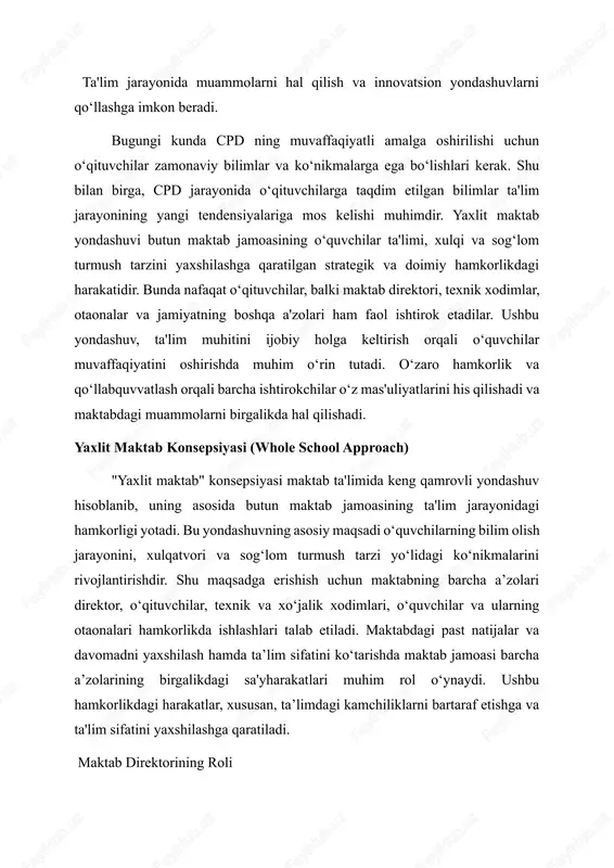 rini rivojlantirishdir. shu maqsadga erishish uchun maktabning barcha a’zolari direktor, o‘qituvchilar, texnik va xo‘jalik xodimlari, o‘quvchilar va ularning otaonalari hamkorlikda ishlashlari talab etiladi. maktabdagi past natijalar va davomadni yaxshilash hamda ta’lim sifatini ko‘tarishda maktab jamoasi barcha a’zolarining birgalikdagi sa'yharakatlari muhim rol o‘ynaydi. ushbu hamkorlikdagi harakatlar, xususan, ta’limdagi kamchiliklarni bartaraf etishga va ta'lim sifatini yaxshilashga qaratiladi. maktab direktorining roli maktab direktori "yaxlit maktab" yondashuvida markaziy o‘rin tutadi. direktorning asosiy vazifasi o‘qituvchilarning professional rivojlanishlarini qo‘llabquvvatlash, ularning ehtiyojlariga quloq tutish va har bir o‘qituvchining individual rivojlanish rejasini amalga oshirishdir. direktor faqat boshqaruvchini emas, balki liderni, jamoaga ruhiy tayanch bo‘lishi kerak. maktabda yaratib berilgan sog‘lom va qo‘llabquvvatlovchi muhit barcha islohotlardan va qarorlardan samaraliroq natija beradi. bu muhit maktabdagi har bir ishtirokchining muvaffaqiyatiga hissa qo‘shadi. o‘quvchilarning ijobiy rivojlanishi uchun ijobiy madaniyat zarur. gary phillips tomonidan aytilganidek: “ijobiy ta’limni faqatgina ijobiy muhitda amalga oshirish mumkin.” ta’lim sifatiga ta’sir etuvchi omillar maktab direktori sifatida ta'lim jarayonidagi turli …