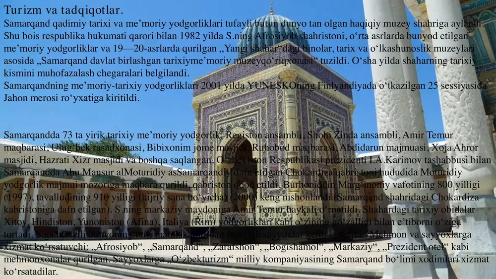 ari misr, xitoy, hindiston, gretsiya, italiya kabi davlatlarda yaratilgan arxitektura obidalaridan aslo qolishmaydi. mustaqillik yillarida qaytadan barpo etilgan al buxoriy, motrudiy va boshqa tarixiy majmualar tahsinga sazovordir. samarqand qadimiy rim bilan tengdoshdir. uning tarixiy madaniyatining quyi qatlamlari eramizdan avvalgi i ming yilliklarga borib taqaladi. u qadimgi va hozirgi jumboqli sugʻd davlatining poytaxti maroqand shahri qoldiqlari bilan tillashadi. samarqand shahridagi afrosiyob juda koʻp qonli voqealarni boshidan kechirgan. xiii asr boshlarida moʻgʻul bosqinchilari oʻrta osiyoning tinch hayotiga tajovuz soldi, ular juda koʻplab shaharlarni, sanʼat yodgorliklari va madaniy boyliklarini vayron etdilar. chingizxon qoʻshinlari tomonidan afrosiyob yer yuzidan yoʻq qilindi. uylar va saroylar yondirildi, necha asrlab suv berib turgan suv quvurlari barbod etildi, gullab- yashnab turgan bogʻlar kultepalarga aylantirildi. biroq shahar oʻlmadi, aksincha, xiv-xv asrga kelib yanada gullab-yashnadi. bu kunlar buyuk sarkarda amir temurning samarqand shahrini oʻz saltanatining markaziga aylantirishga qaror qilgan davrlarga toʻgʻri keldi. amir temur saroyida boʻlgan ispan elchisi rui gonzales de …