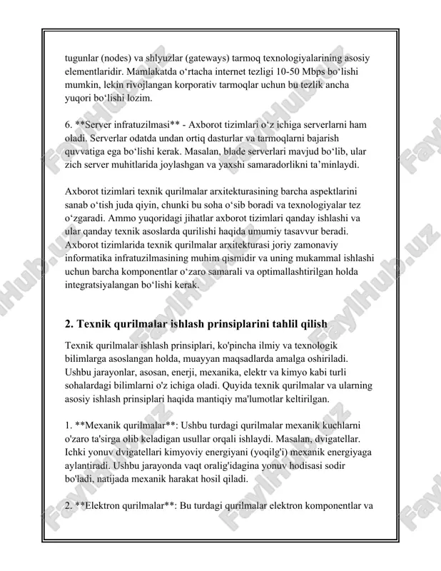 shiriladi. ushbu tamoyillar amaldagi texnik vositalarning keng doirasi uchun asos sifatida xizmat qiladi va ularning asosi tushunarli bo'lsa, turli tizimlar va jarayonlarni samarali boshqarish va rivojlantirish imkonini beradi. texnik qurilmalar sifatida shuningdek avtomobil tormozlari, yadro reaktorlari, gidravlika nasoslari va boshqa ko'plab mexanizmlar misol boʻlishi mumkin. har bir turdagi qurilma o‘ziga xos fizik qonuniyatlarga va ishlash tamoyillariga ega, shuning uchun ularni tahlil qilish imkoniyatga bog'liq vazifalar uchun alohida ahamiyat kasb etadi. bularga ko'pincha qayta tiklanadigan enerjidan foydalanish imkoniyatlari, energiyani tejash usullari va ekologik xavfsizlikka oid texnologik echimlar kiradi. 3. axborot tizimlarida sensorlarning roli axborot tizimlarida sensorlarning roli juda muhim bo‘lib, u turli sohalarda keng qo‘llaniladi. sensorlar texnologiyasi so‘nggi yillarda jadal rivojlanmoqda va ularning axborot tizimlarida qo‘llanilishi ko‘plab afzalliklarni taqdim etadi. birinchidan, sensorlar axborot tizimlarida real vaqt rejimida ma'lumotlarni yig‘ish va qayta ishlash imkonini beradi. masalan, sanoatda ishlab chiqarish jarayonlarini avtomatlashtirishda sensorlar muhim rol o‘ynaydi. 2022 yilda global sanoatda iot (internet of …