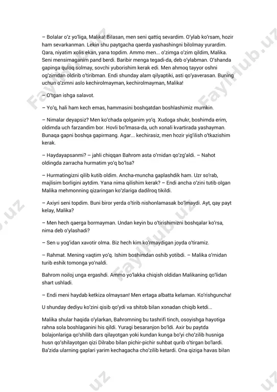 yurishini qo‘ymagan, qarashlari jiddiy tuyulsa-da, uni avvaldan yaxshi bilgan odam hamon nigohlari o‘ynab turishini payqay olardi. – seni topib kelganimga hayron bo‘lyapsanmi? – so‘radi bahrom stulga yastanib o‘tirarkan. – yo‘q, nega hayron bo‘lishim kerak. televizorda ko‘rib qolgansizu... qani, bir ko‘rib kelay-chi, toshkentda nima qilib yuribdiykan, deb kelavergansiz. – to‘ppa-to‘g‘ri, birdan ko‘rib qoldimu yoningga chopdim. qarasam, yunusoboddagi bu poliklinika haqiqatan ham mashhur ekan. ko‘chada kimdan so‘ramay, darrov ko‘rsatib berishdi. ofarin! malika qo‘zieva... familiyangni to‘g‘ri aytdimmi? uzr! malika qosimjonovaning ishi bo‘lsa kerak. qoyil. bunaqa ishlar sening qo‘lingdan keladi. esimda. amaliyot o‘tayotganingda ham vrachlardan qolishmaydi bu qiz, deyishardi. haq gap ekan. – bahrom xona ichiga nazar tashlab boshini qimirlatdi. so‘ng malikaga ayyorona boqqanicha so‘radi: – davlat yordam berayaptimi yoki homiylaring ko‘pmi? – unisiyam, bunisiyam. – qoyil, malika. bu ishlar har kimning ham qo‘lidan kelavermaydi. omadingni bersin. – rahmat. – yaxshi. demak, ishlaring zo‘r! ha, aytganday, ering qaerda ishlaydi? – shuni bilgani keldingizmi? – …