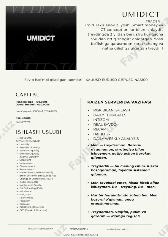 institutional candle fair value gap (fvg) imbalance poi (point of interest) bos (break of structure) telefon bilan pul ishlashni o‘rgandim kursgacha faqat “razgon” bilan shug‘ullandim — depozitni ko‘tarish, keyin birdan yo‘qotish. tizimim yo‘q edi, sabrim ham yo‘q edi. bu yerga kelganimdan keyin bozorni boshqa ko‘z bilan ko‘ra boshladim. nima uchun kiryapman, qaerga sl, tp qo‘yaman — endi hammasi asosli. eng katta o‘zgarish — intizom va sabr. endi har bitta treydimda strategiya bor. harakatimda maqsad bor. birinchi marta treydingda o‘zimni haqiqiy trader sifatida his qilyapman. rahmat sizlarga. bu shunchaki kurs emas — bu mentalitetni o‘zgartirish maktabi. biz tog’rimizda qo’lganlar qanday fikrda? feedback kaizen bilan treyd qiling – natija shu yerda ! bozorni o‘ylab, yolg‘iz kurashmang. kaizen bilan bo‘ling – birga foyda ko‘ramiz! bozor sizni aldab bo‘ldi. endi kaizen bilan o‘ynang – yutamiz! tajriba, strategiya va aniq yondashuv – kaizenda bor. sizga esa keraklisi natija. "pul ishlamoqchimisiz? unda kaizen bilan treyd qiling." …