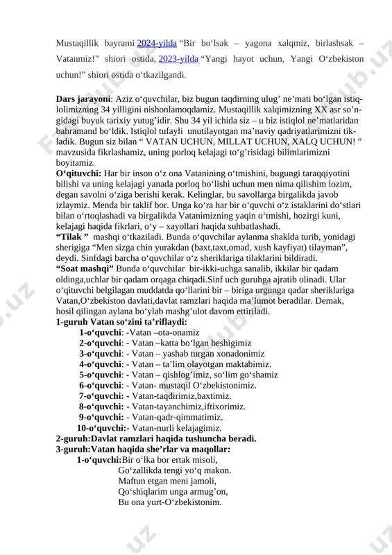 bu ona yurt-o‘zbekistonim. iftixorim,shavkatim-shonim, ona yurtim-o‘zbekistonim. 2-o‘quvchi:tuprog’i zar,toshi bebaho, poyoni yo‘q yashil o‘tloqlar. daryolarni shoshirar hatto, tog’laridan sizgan buloqlar. bu ona yurt-o‘zbekistonim. iftixorim,shavkatim-shonim, ona yurtim-o‘zbekistonim. 3-o‘quvchi:bog’u rog’i saxiydan saxiy, mevalarin sharbati asal. xirmoniday rizqi mo‘l,boqiy, eli mezbon-mehmonga mahtal. bu ona yurt-o‘zbekistonim. iftixorim,shavkatim-shonim, ona yurtim-o‘zbekistonim. 4-o‘quvchi:bulbul chamanni sevar,odam-vatanni. 5-o‘quvchi:vatani borning baxti bor. mehnati borning taxti. 6-o‘quvchi:ona yerning tuprog’i-ona sutidan aziz. 7-o‘quvchi:baliq suv bilan tirik,odam-el bilan. 8-o‘quvchi:vatanni sotgan er bo‘lmas. 9-o‘quvchi:ona yurting-oltin beshiging. 10-o‘quvchi:o‘zga yurtda shoh bo‘lguncha, o‘z yurtingda gado bo‘l. o‘quvchilar belgilangan joyga o‘tirib oladilar. o‘qituvchi: haqiqiy vatanparvar, bilar o‘z tarixi. ona vatan ramzlarin, so‘zlangchi ta’rifini. 1-o‘quvchi: 1989 yil 21-oktyabrda o‘zbek tiliga “davlat tili” maqomi berilgan. 2-o‘quvchi: ona tili, onajon tilim, sen men uchun jonajon tilim. bu tilning har kalomi ulug’, ulug’dirki salomi ulug’. 3-o‘quvchi: 1991 yil 31-avgustda o‘zbekiston mustaqillikka erishdi. 1- sentabr-“mustaqillik bayrami” deb e’lon qilindi. 4-o‘quvchi: istiqlol tufayli keldi yurtga erk, istiqlol tufayli o‘zgardi o‘lkam. o‘zbekni ayladi o‘z elida …