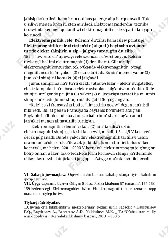 ’klerdi bir orinnan basqa oring’a tasiydi. bunday ko’terme krannin’ qolaylig’i sonda, tasilip atirg’an ju’k esh qanday tirepberdige artilmaydi ha’m bekkemlenbeydi. elektromagnit kran tasiwi kerek bolg’an ju’kke jaqinlastiriladi ha’m kontur tokka jalg’anadi. sol waqitta ju’k krang’a jabisip ko’teriledi ha’m kran oni basqa jerge alip barip qoyadi. tok u’ziliwi menen kran ju’kten ajiriladi. elektromagnitlerdin’ texnika tarawinda ken’nen qollaniliwi elektromagnitlik rele sipatinda ayqin ko’rinedi. elektromagnitlik rele. relenin’ du’zilisi ha’m islew printsipi. elektromagnitlik rele sirtqi ta’sir ( signal ) boyinsha avtomat tu’rde elektr shinjirin u’zip – jalg’ap turatug’in du’zilis. 157 – suwrette en’ apiwayi rele sxemasi su’wretlengen. relenin’ tuykarg’i bo’limi elektromagnit (1) den ibarat. gilt u’zilip, elektromagnit konturdan tok o’tkende elektromagnittin’ o’zegi magnitlenedi ha’m yakor (2) o’zine tartadi. bunin’ menen yakor (3) jumisshi shinjirli kontakt (4) ti jalg’aydi. jumis shinjirina ha’r tu’rli elektr tutiniwshilar – elektr dvigateller, elektr lampalar ha’m basqa elektr asbaplari jalg’aniwi mu’mkin. rele shinjiri u’zilgende prujina (5) yakor (2) ni joqarig’a …