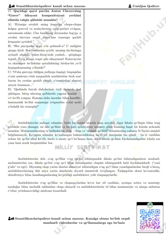 g. a) birinchi jahon urushi voqealari va ularning tafsilotlari bayon qilingan. b) jadidlar hayoti vaularning faoliyati haqida so‘z yuritilgan. c) xonliklar, siyosiy xatolar va ularning oqibatlari muhokama qilingan. d) otasining johilligi tufayligina fojiali taqdirga yuz tutgan ayol obrazi uchraydi. daraxtning ziynati — bargi bilan mevasi. taxt ketdi — baxt ketdi, toji sari baxt ketdi. birov bilganini maqtar, birov — ko`rganini. husn — yarim davlat, yarim ofat. insonni ehtiros emas, uning buyuk bisoti — aqli, tafakkuri boshqarishi kerak. 1 2 3 4 5 👨🏫 @onatilikurslariqodirov kanali uchun maxsus. 👨 umidjon qodirov 👨🏫 @onatilikurslariqodirov kanali uchun maxsus. kanalga obuna bo‘lish orqali manfaatli videodarslar va qo‘llanmalarga ega bo‘lasiz 17. quyidagi qaysi parcha anton chexovning “garov” hikoyasi kompozitsiyasi yechimi sifatida talqin qilinishi mumkin? a) “ertasiga ertalab uning huzuriga chopa-chopa kelgan qorovul va malaylarning rang-qutlari o‘chgan, sarosimada edilar. ular bandining derazadan bog‘ga, u yerdan darvoza orqali noma’lum tomonga qochib ketganini aytishdi.” b) “shu paytgacha nega …