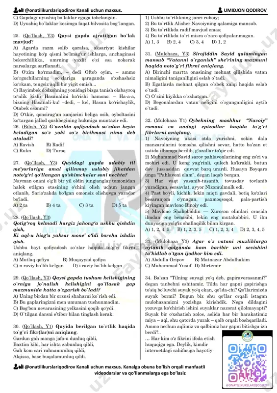 arjima qilingan adiblardan biridir. 2) jyul vern fransiyaning dengiz bo‘yida joylashgan nant shahrida dunyoga kelgan. 3) onasining hikoyalari kichik jyulda sayohat va sarguzashtlarga qiziqish uyg‘otdi – u hatto o‘n bir yoshida otasiga bildirmay kemaga yordamchi bo‘lib ishga kirmoqchi bo‘ldi. 4) aqshda nashr etilgan jahonning eng yetuk fantast yozuvchilari haqidagi adabiy ensiklopediyaga uning nomi ham kiritilgan. a) 1, 3 b) 1, 4 c) 2, 4 d) 1, 2 12. (qo‘llash y1) u o‘ziga kerakli bilimni ko‘rib, eshitib va o‘qib o‘rganadi. eshitib va o‘qib o‘rganish til vositasida amalga oshadi va uning imkoniyati cheksizdir. agar til bo‘lmay, har bir kishining tirikligi uning o‘z tajribasiga asoslangan bo‘lsa edi, inson shu kungacha hayvon qanday yashasa, shunday yashagan va bugungi moddiy va ma’naviy taraqqiyotga erishmagan bo‘lardi. ushbu parchadagi yasama so`zlar haqida to`g`ri hukmlarni aniqlang. 1) ravishdan yasalgan sifat mavjud; 2) egalik qo`shimchasi bilan omonim bo`la oladigan so`z yasovchi qo`shimcha sifat yasagan; 3) sifatdan yasalgan ot tarkibida …