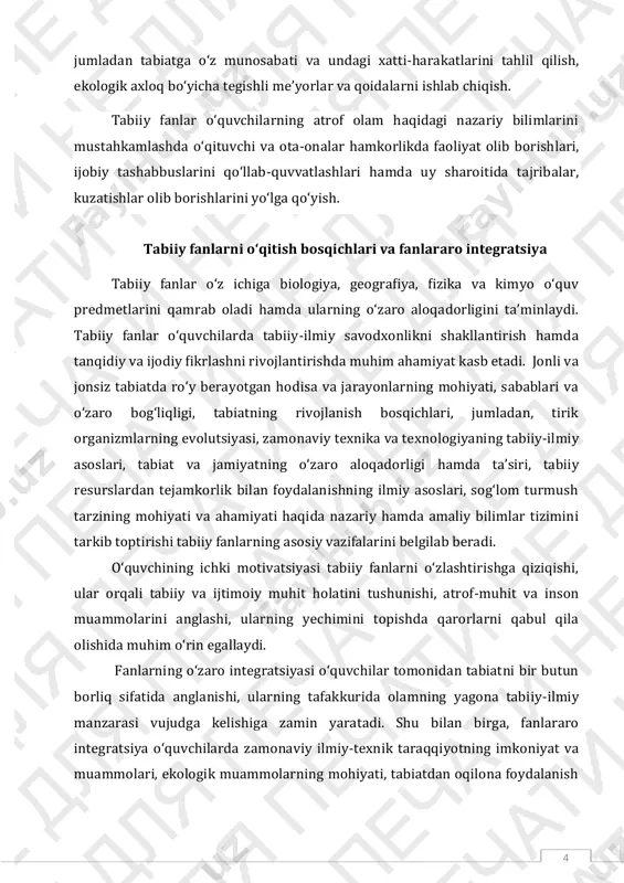 a anglanishi, ularning tafakkurida olamning yagona tabiiy-ilmiy manzarasi vujudga kelishiga zamin yaratadi. shu bilan birga, fanlararo integratsiya oʻquvchilarda zamonaviy ilmiy-texnik taraqqiyotning imkoniyat va muammolari, ekologik muammolarning mohiyati, tabiatdan oqilona foydalanish 5 yoʻllari, sogʻlom turmush tarziga amal qilish tamoyillari hamda kundalik hayotda foydalanish koʻnikmalarini shakllantirishga qaratilgan. steam taʼlimi asosida tabiiy fanlar yoʻnalishida oʻquvchilarning egallagan bilim, koʻnikma va malakalarining kundalik hayot bilan bogʻliqligini koʻrsatishda dars va sinfdan tashqari mashgʻulotlarda oʻquv tadqiqotlarini oʻtkazish, tajribalarni bajarish, loyihalashtirishga yoʻnaltirilgan ijodkorligini tarbiyalash va qiziqishlarini rivojlantirishga qaratilgan. oʻquvchilarning mantiqiy fikrlashlarini va amaliy koʻnikmalarini shakllantirishga yoʻnaltirilgan xalqaro baholash dasturi talablariga mos keladigan topshiriqlar bilan ishlashga moʻljallangan amaliy mashgʻulotlar, laboratoriya ishlari hamda mustaqil bajarishga va ijodiy (kreativ) fikrlashga undovchi amaliy topshiriqlar bilan ishlashni yosh avlod ongiga singdirish oʻqituvchi oldidagi asosiy vazifalardan biri sanaladi. tabiiy fanlarni oʻqitishda nafaqat ularning oʻzaro ichki, balki tashqi, yaʼni turdosh fanlar tarkibiga kiruvchi fanlar bilan integratsiyasi ham katta ahamiyatga ega. jumladan, uning quyidagi fan yoʻnalishlari …