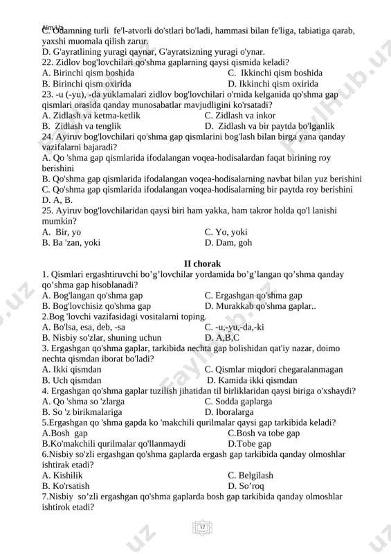 aplarda ergash gap tarkibida qanday olmoshlar ishtirak etadi? a. kishilik c. belgilash b. ko'rsatish d. so’roq 7.nisbiy so’zli ergashgan qo'shma gaplarda bosh gap tarkibida qanday olmoshlar ishtirok etadi? a. so'roq c. belgilash b. ko'rsatish d. kishilik 8. sabab, maqsad, qiyoslash-chog'ishtiruv bog'lovchilari ergashgan qo'shma gapning qayerida joylashadi? a. bosh gap boshida c. ergash gap boshida b. bosh gap oxirida d. ergash gap oxirida 9. ergashgan qo'shma gap tarkibida shart bog'lovchilari qayerda keladi? a. ergash gap boshida keladi c. bosh gap boshida b. ergash gap oxirida d. bosh gap oxirida. 10. agar shart mazmunini ifodalaydigan ergash gap tarkibida shart bog'lovchisi mavjud bo'lmasa, u bosh gapga qanday vosita yordamida bog'lanadi? a. bo’lsa, esa so 'zlari b. ohang c. kesim tarkibidagi buyruq mayli qo'shimchasi d. kesim tarkibidagi shart mayli qo 'shimchasi. 11. ergashtiruvchi bog'lovchilar yordamida bog'langan ergashgan qo'shma gaplarni toping. a. kishida odob bo'lsa, ilm ham bo'lishi lozim. b. odobli odam tabibga o'xshaydi, chunki …